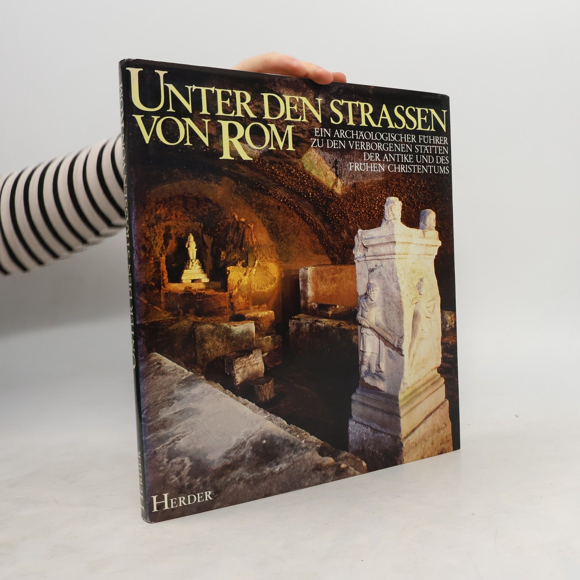 Carlo Pavia Unter den Strassen von Rom