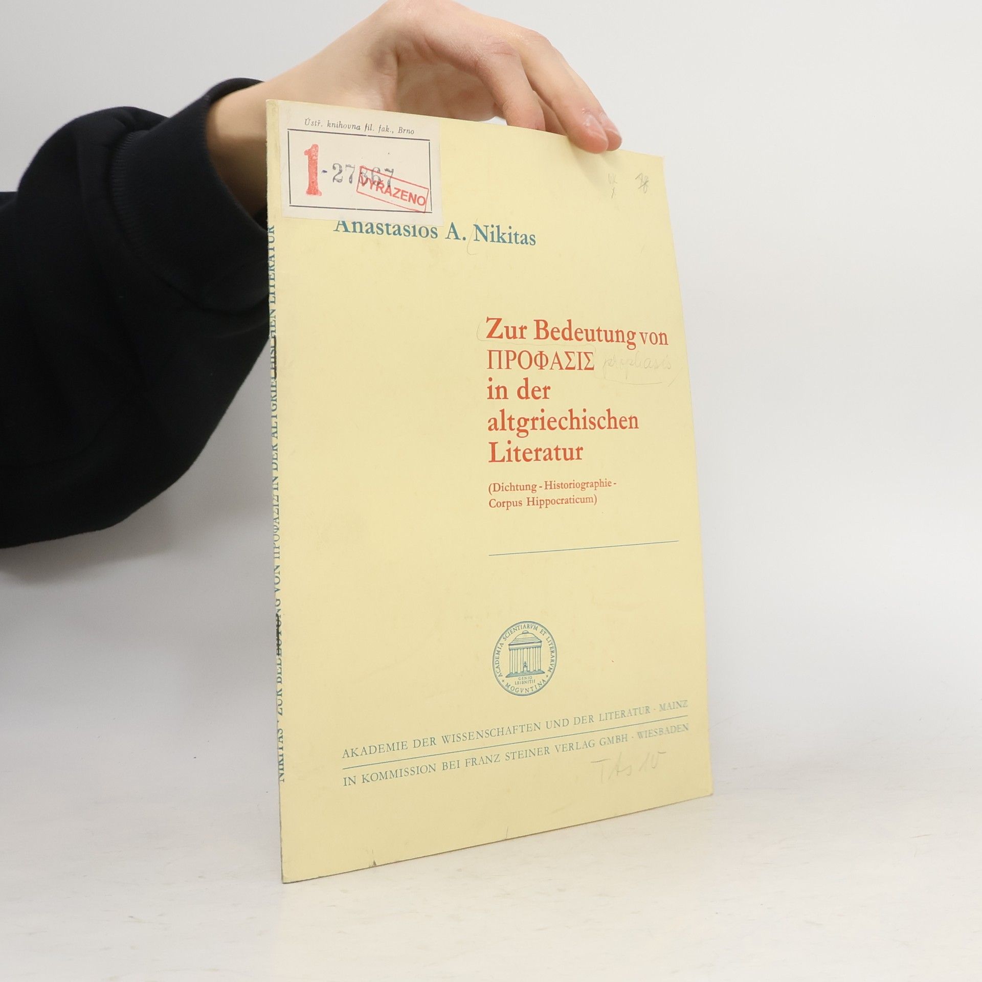 Anastasios A. Nikitas Zur Bedeutung von ΠΡΟΦΑΣΙΣ in der altgriechischen Literatur