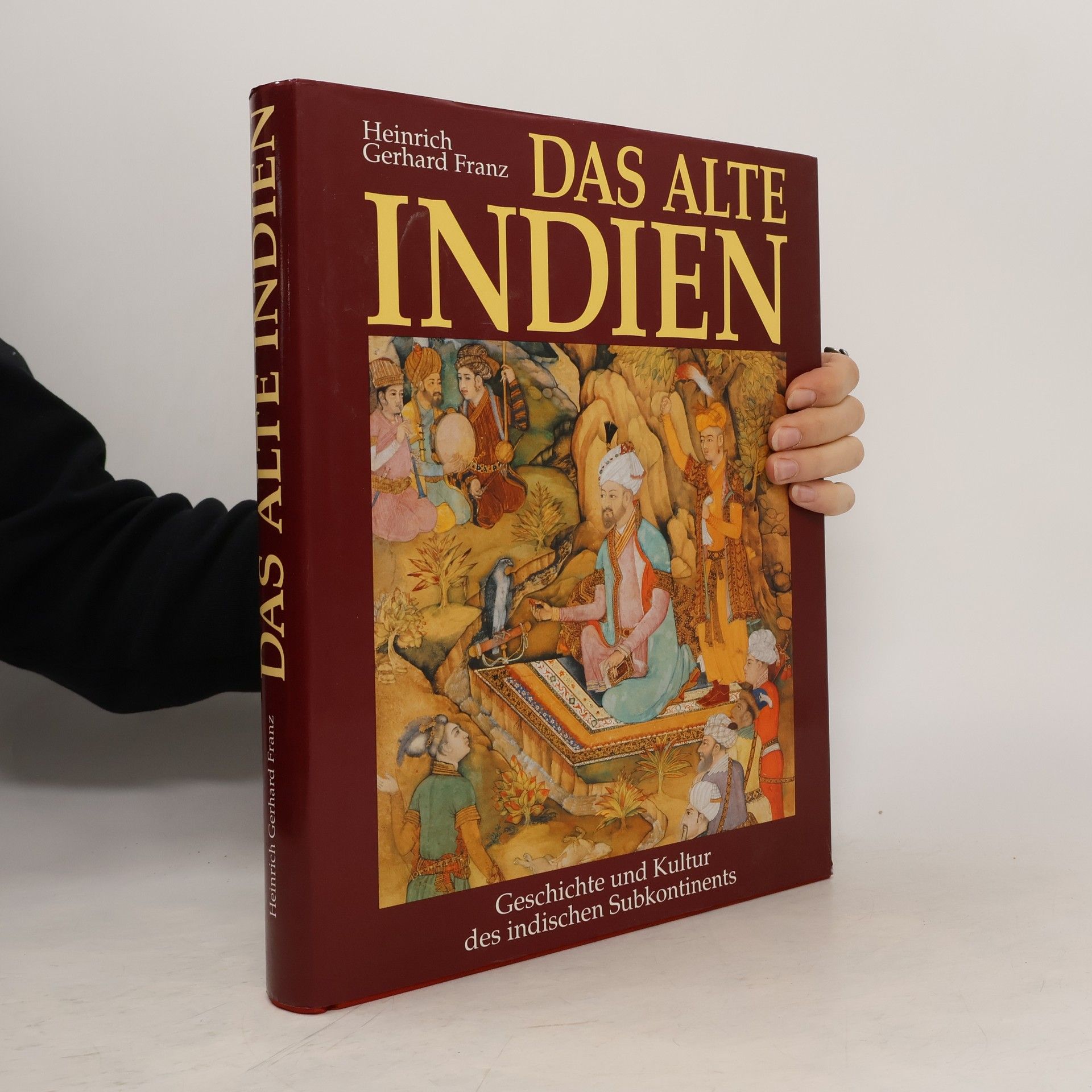 Heinrich Gerhard Franz Das Alte Indien