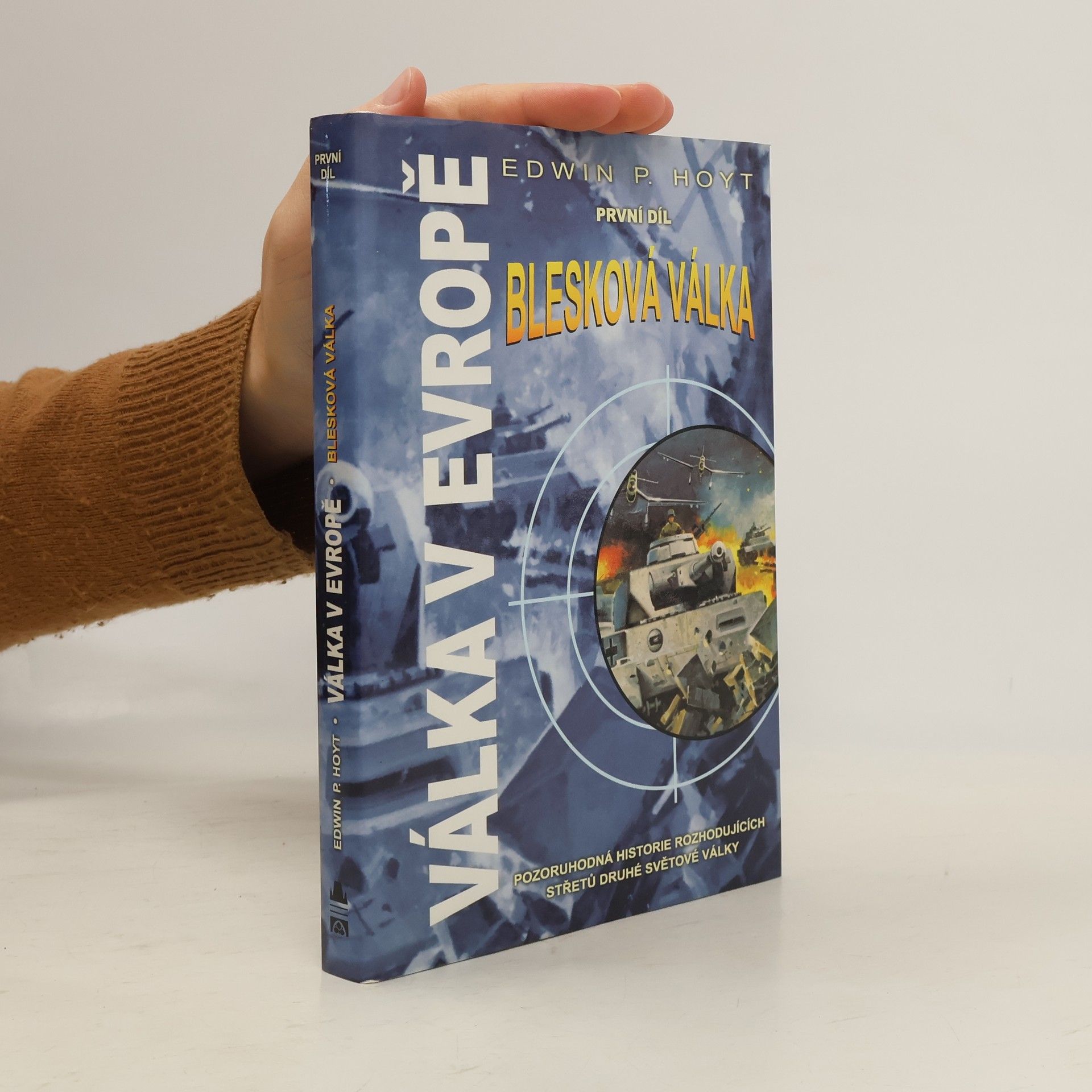 Válka v Evropě. 1. díl - Blesková válka