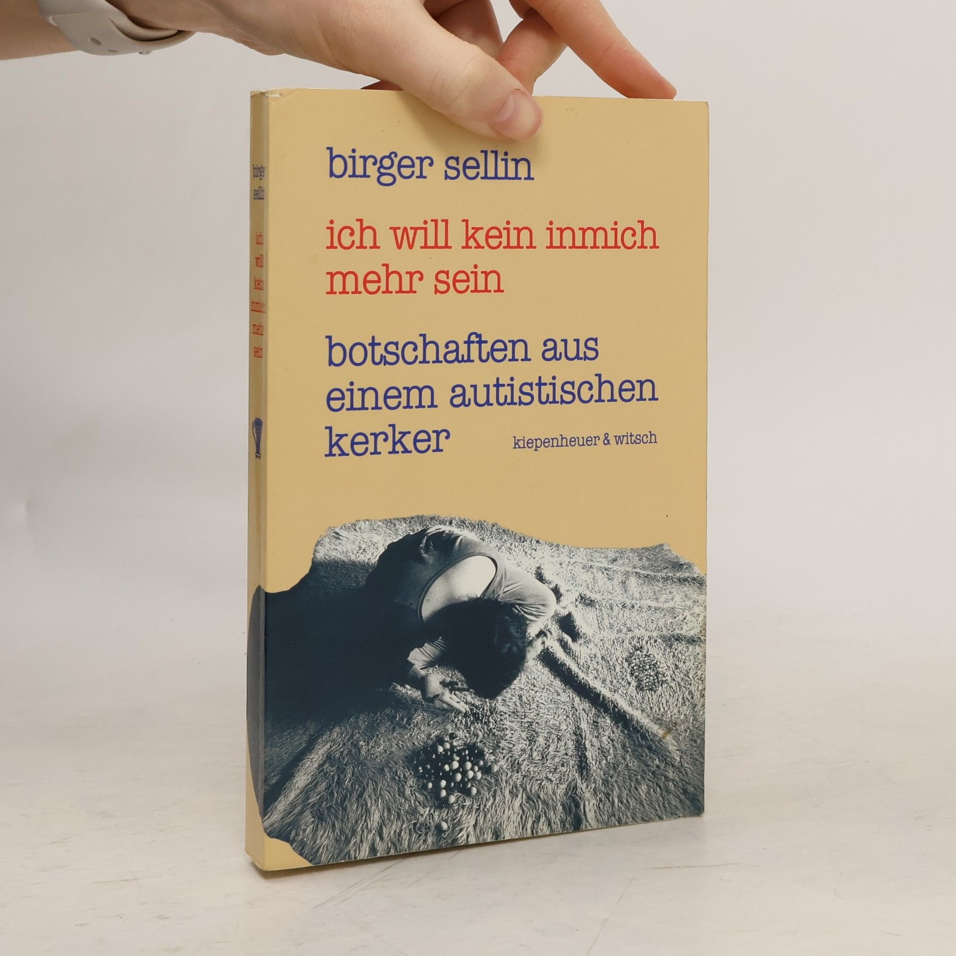 Birger Sellin Ich will kein Inmich mehr sein