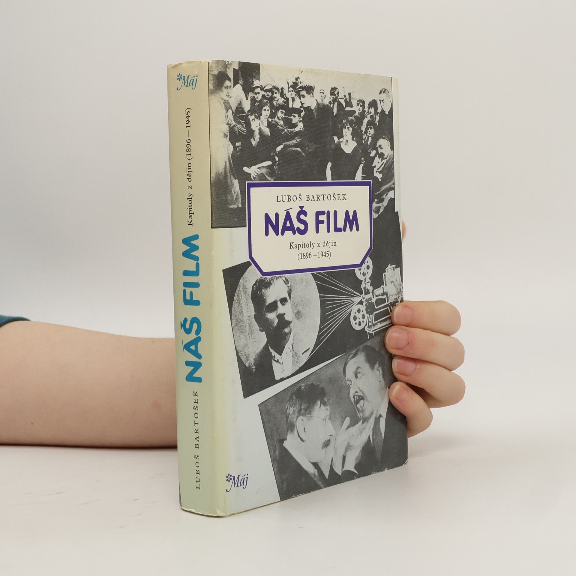 Luboš Bartošek Náš film. Kapitoly z dějiny 1896-1945