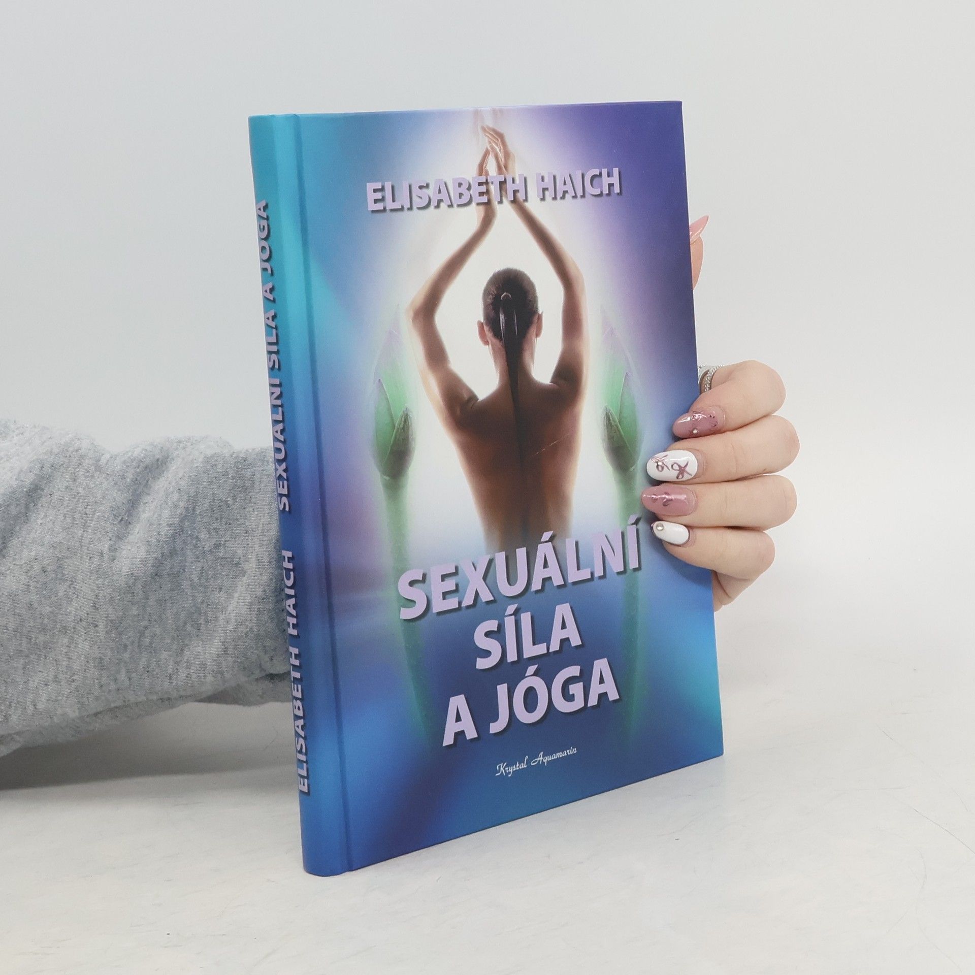 Elisabeth Haich Sexuální síla a jóga