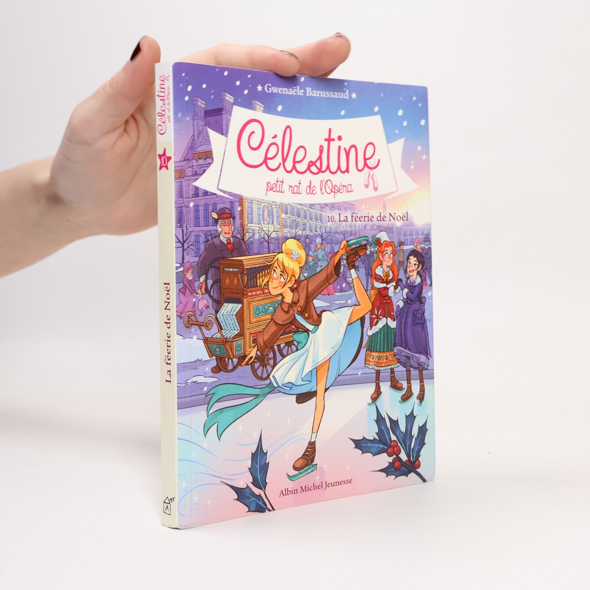 Gwenaële Barussaud Célestine, petit rat de l'Opéra - 10: La féerie de Noël