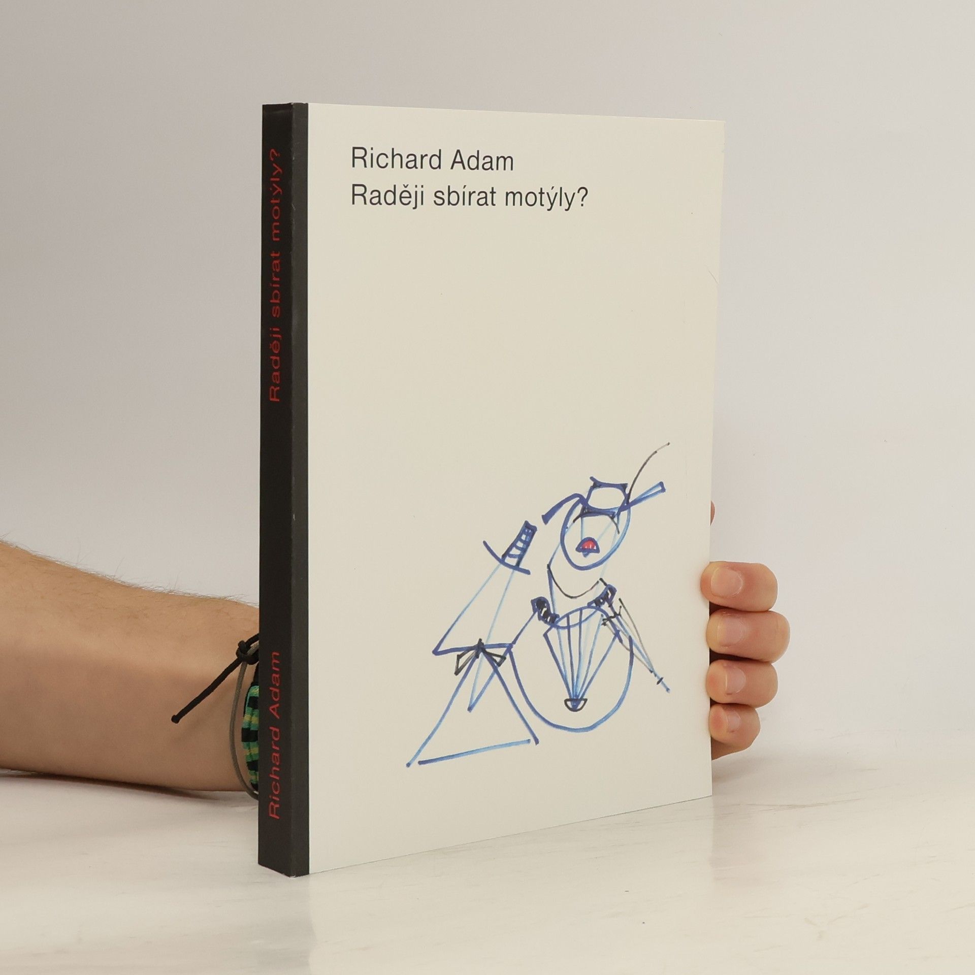 Richard Adam Raději sbírat motýly?