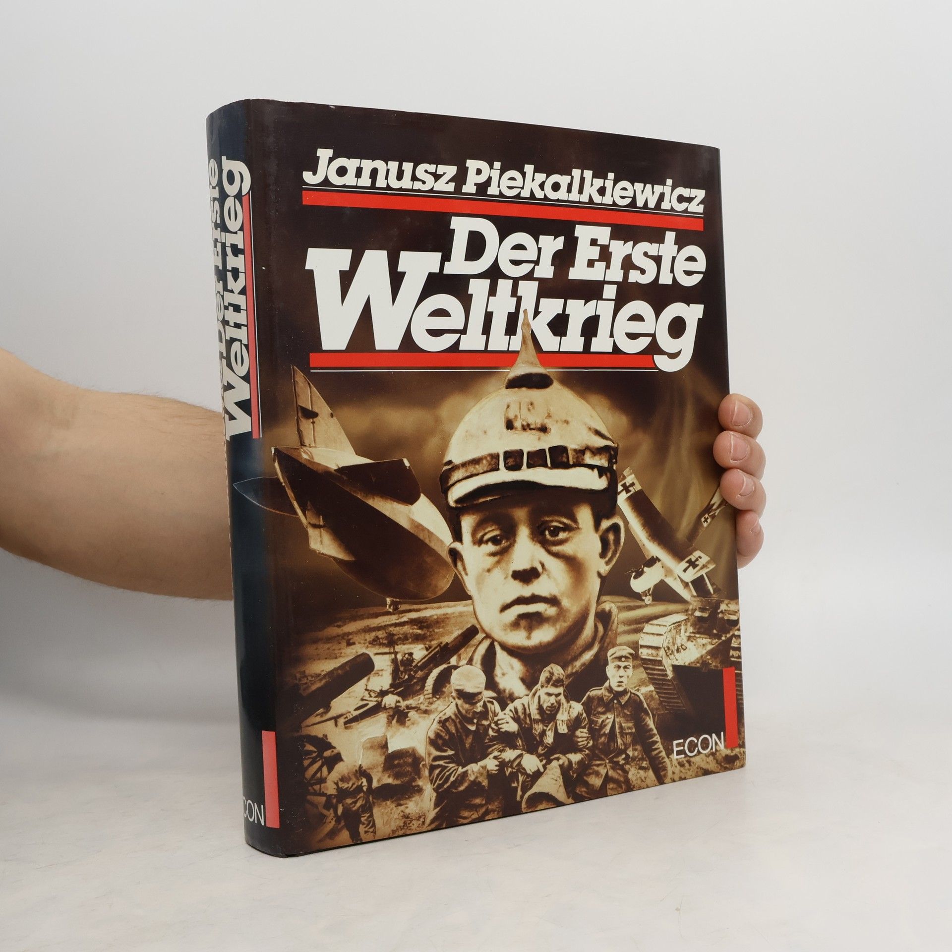 Janusz Piekałkiewicz Der Erste Weltkrieg