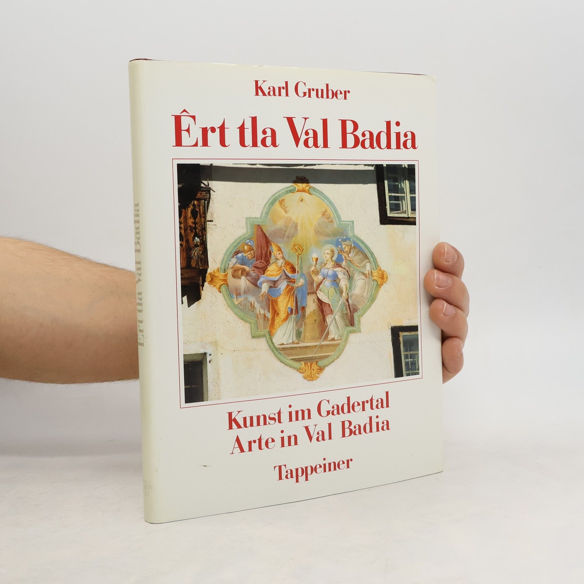 Karl Gruber Êrt tla Val Badia