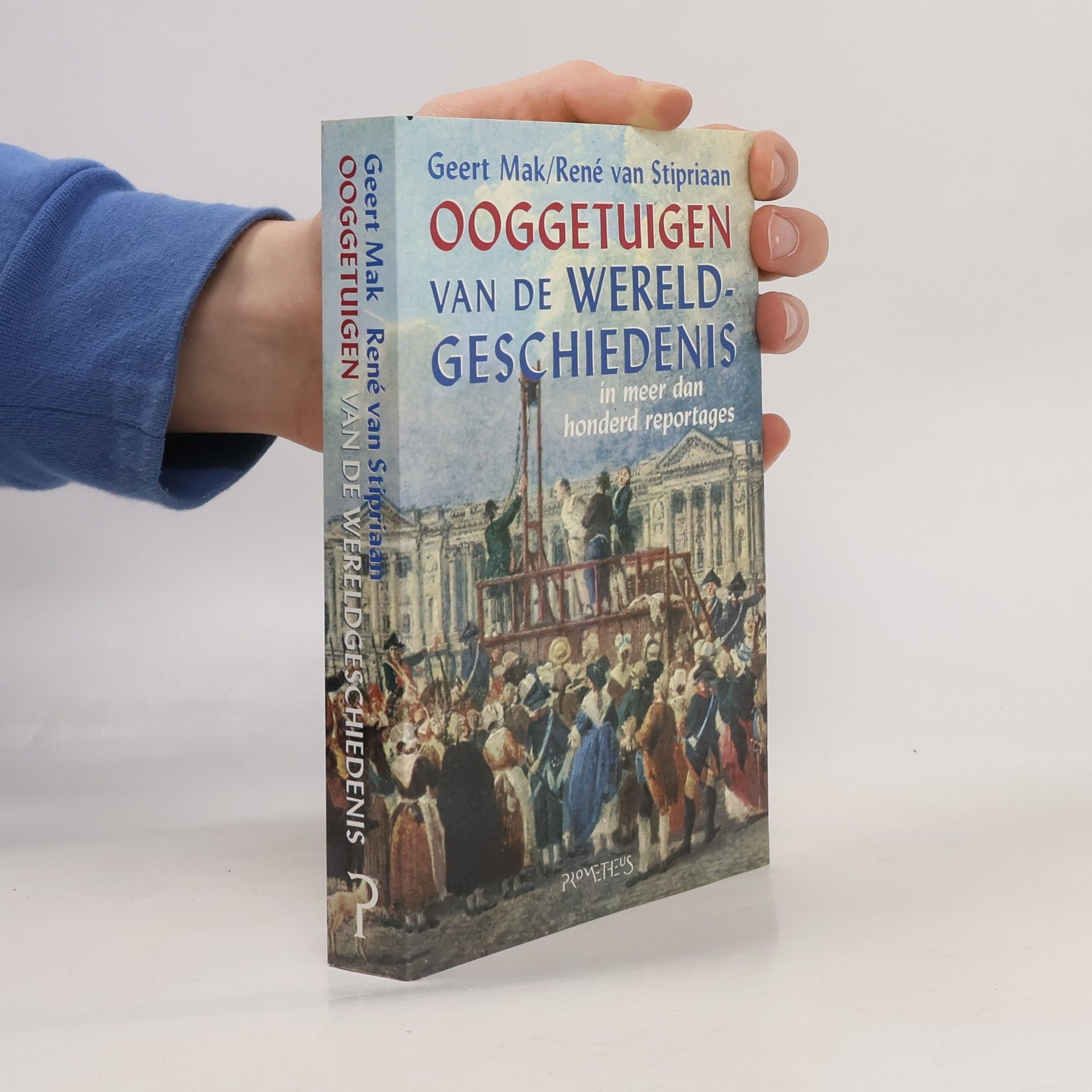 René van Stipriaan Ooggetuigen van de wereldgeschiedenis