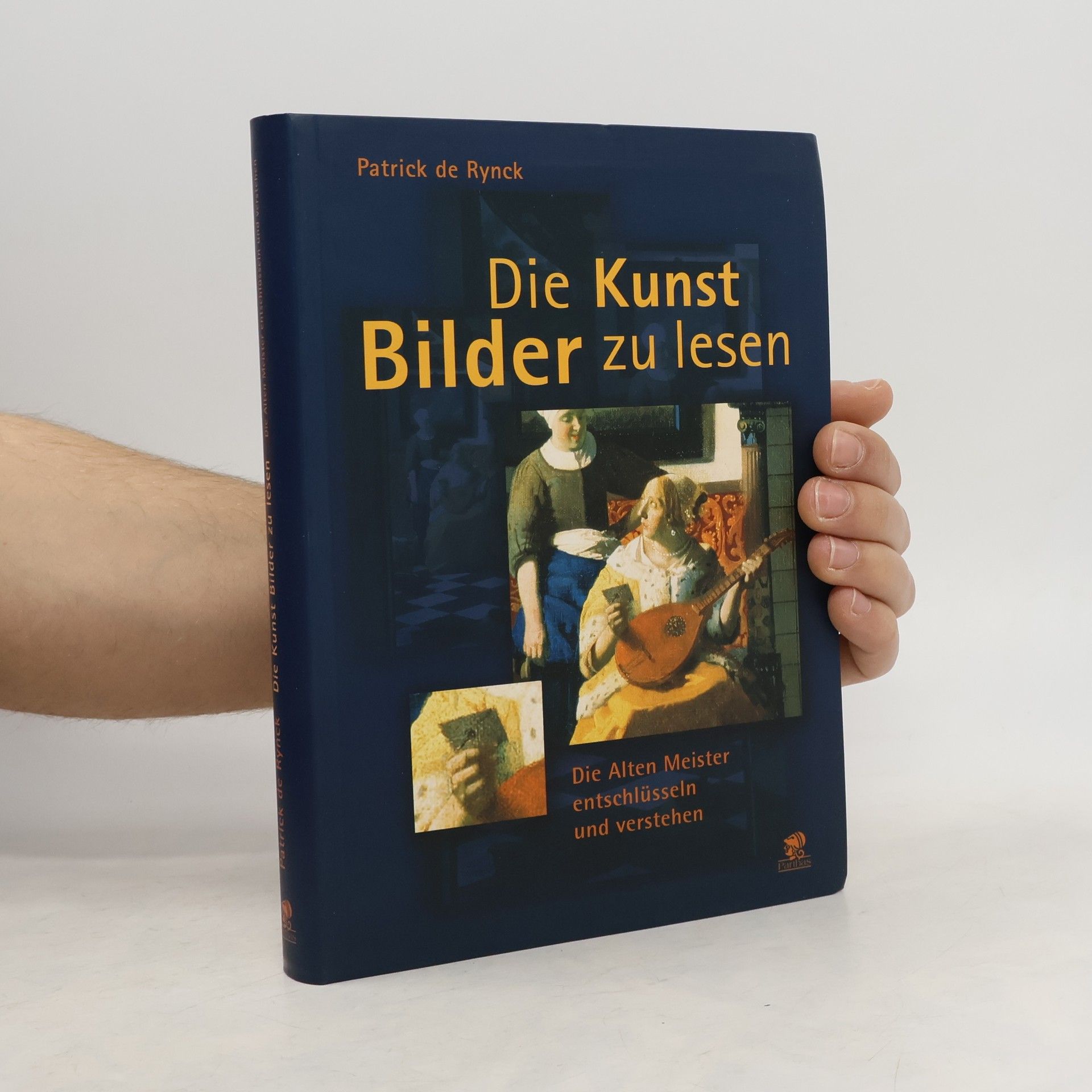 Patrick de Rynck Die Kunst, Bilder zu lesen