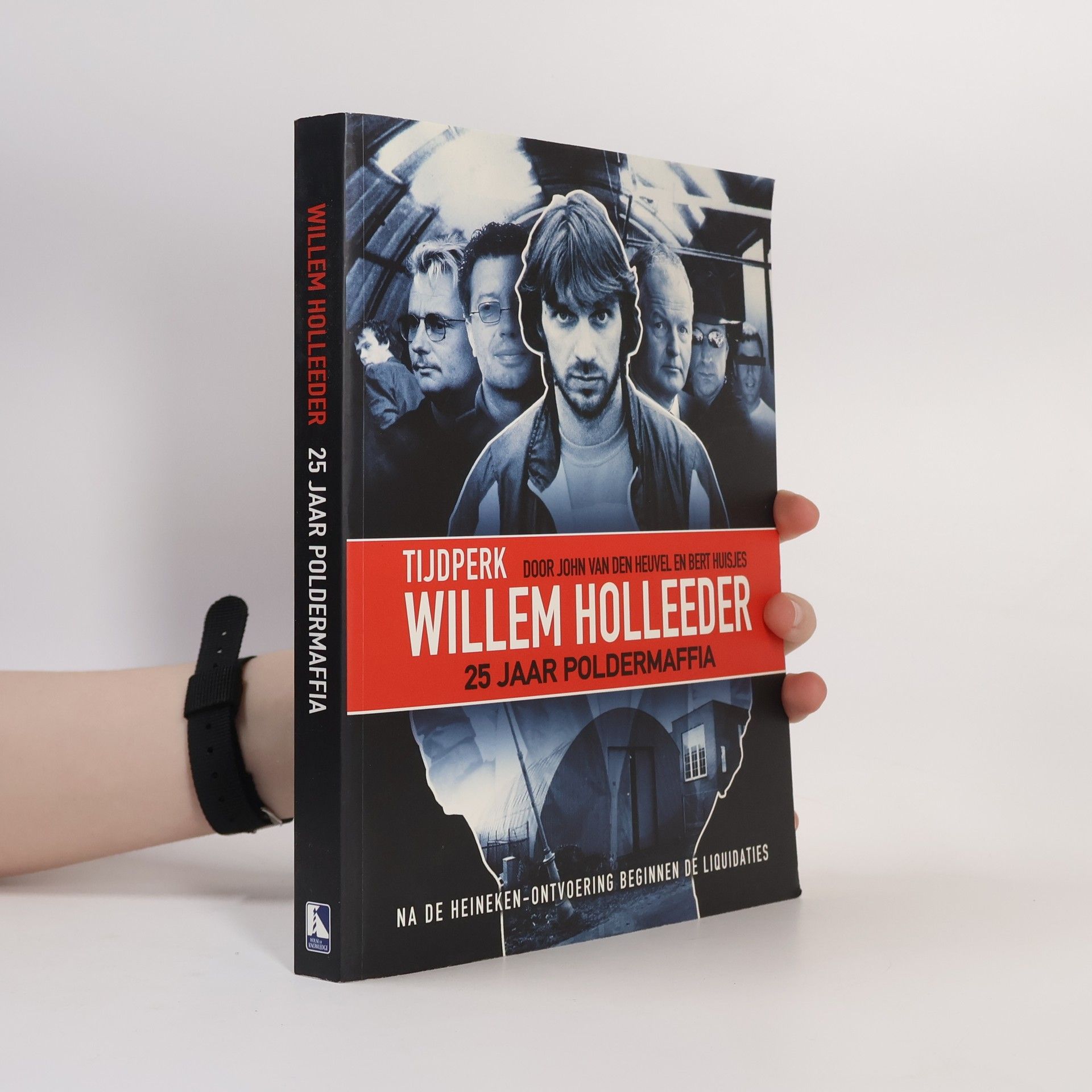 Bert Huisjes Tijdperk Willem Holleeder