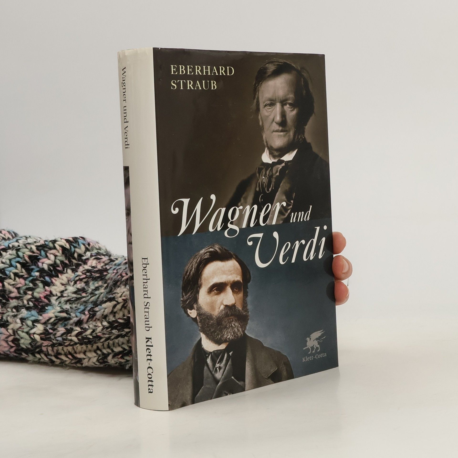 Eberhard Straub Wagner und Verdi