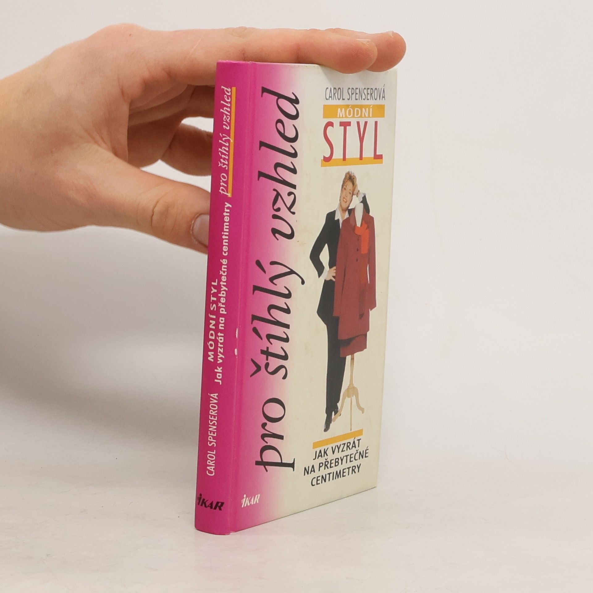 Carol Spenser Módní styl: Pro štíhlý vzhled: Jak vyzrát na přebytečné centimetry