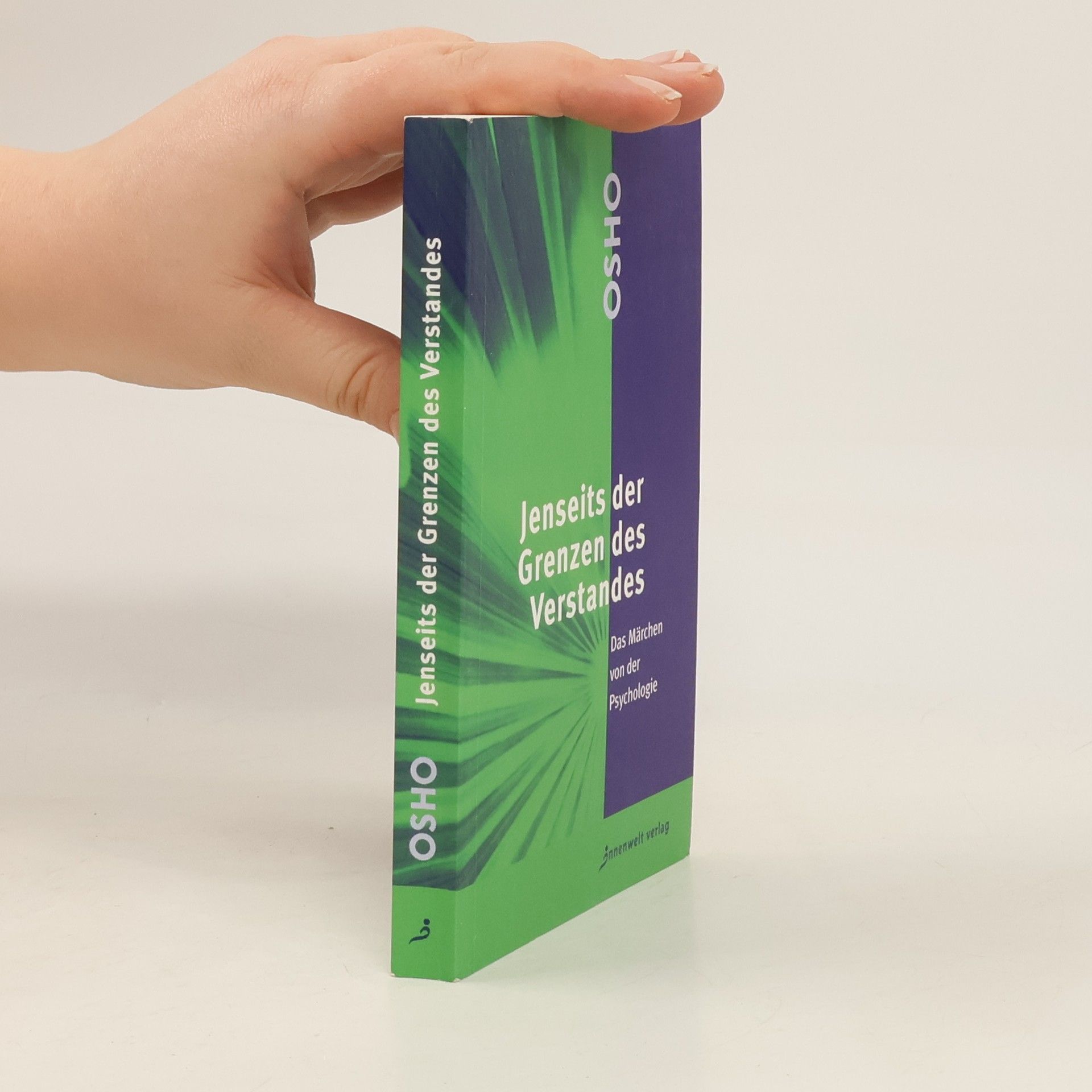 Ошо Jenseits der Grenzen des Verstandes