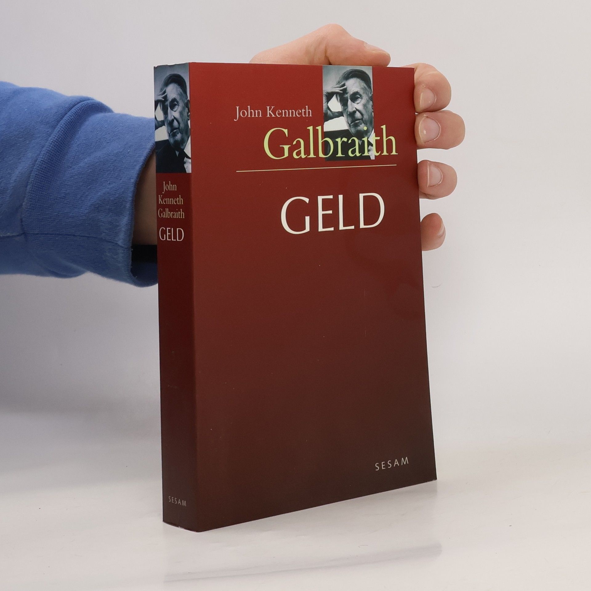 John Kenneth Galbraith Geld