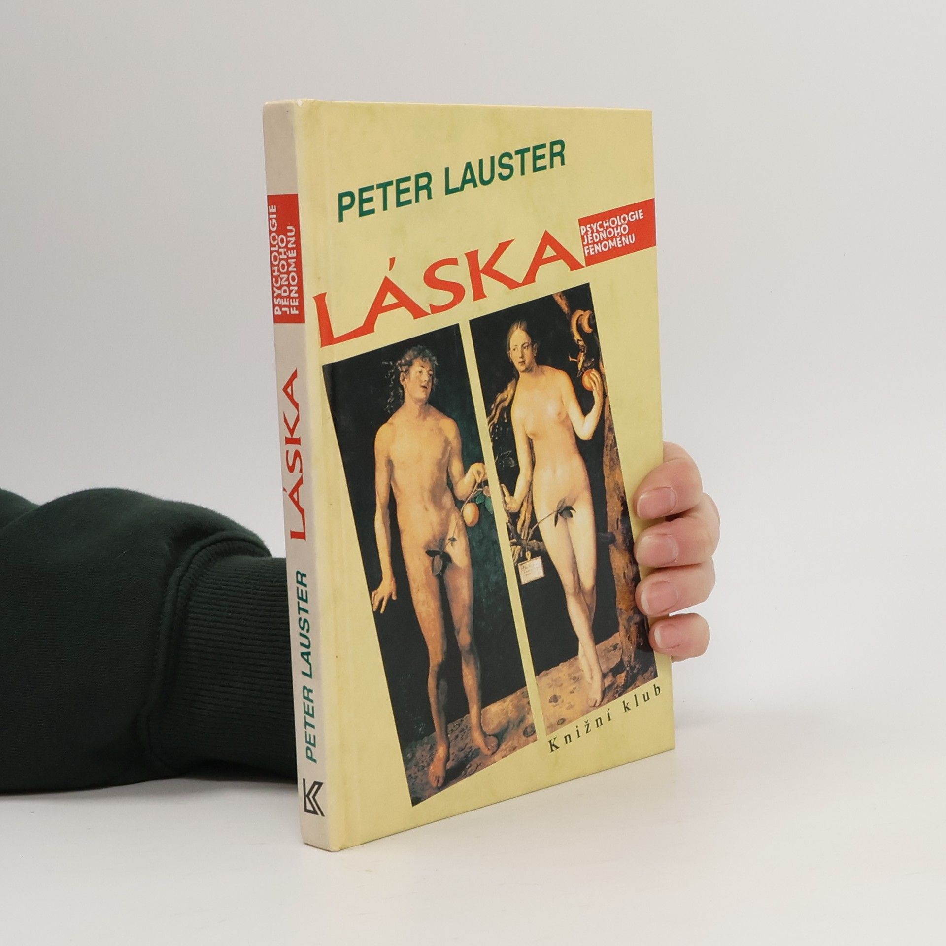 Peter Lauster Láska. Psychologie jednoho fenoménu