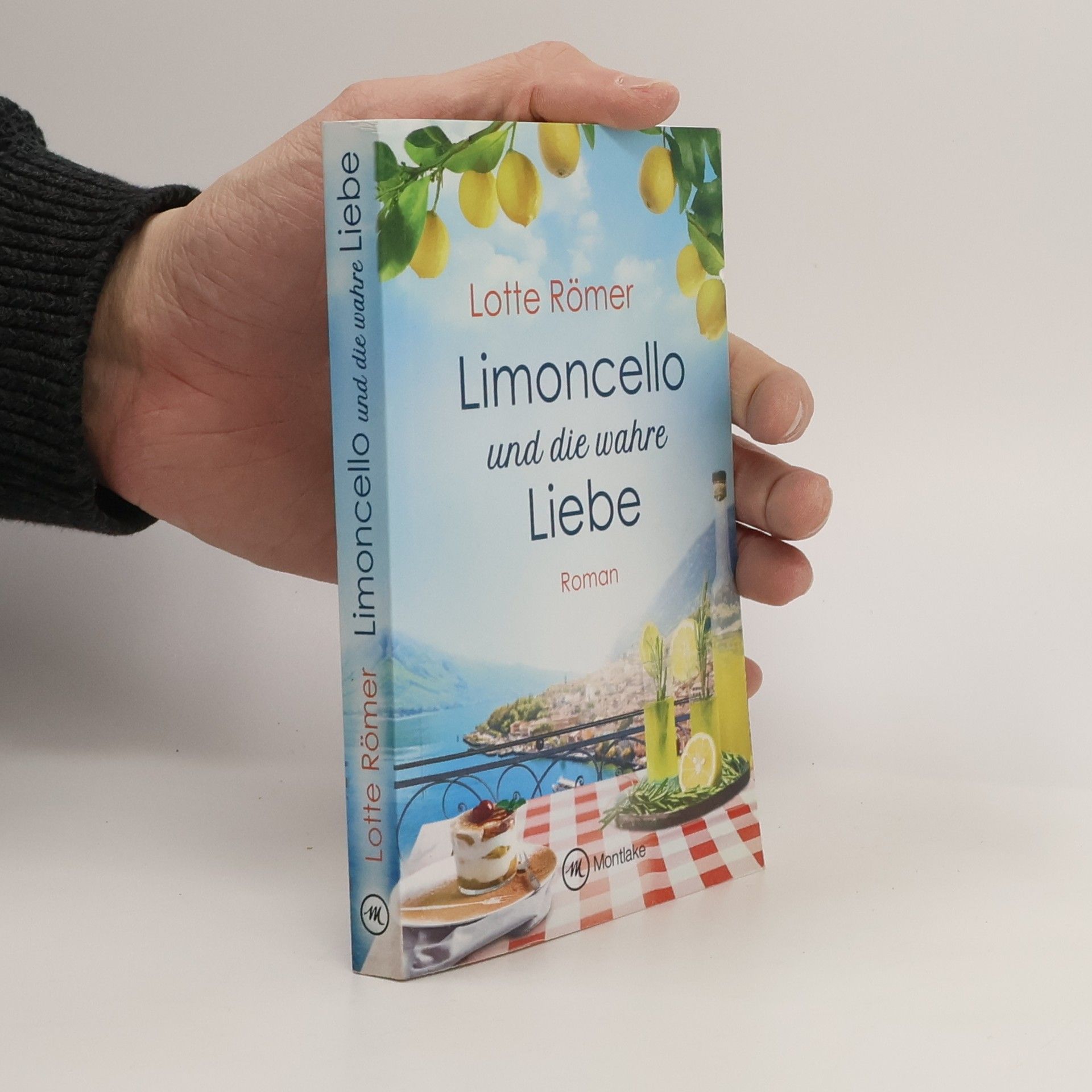 Lotte Römer Limoncello und die wahre Liebe