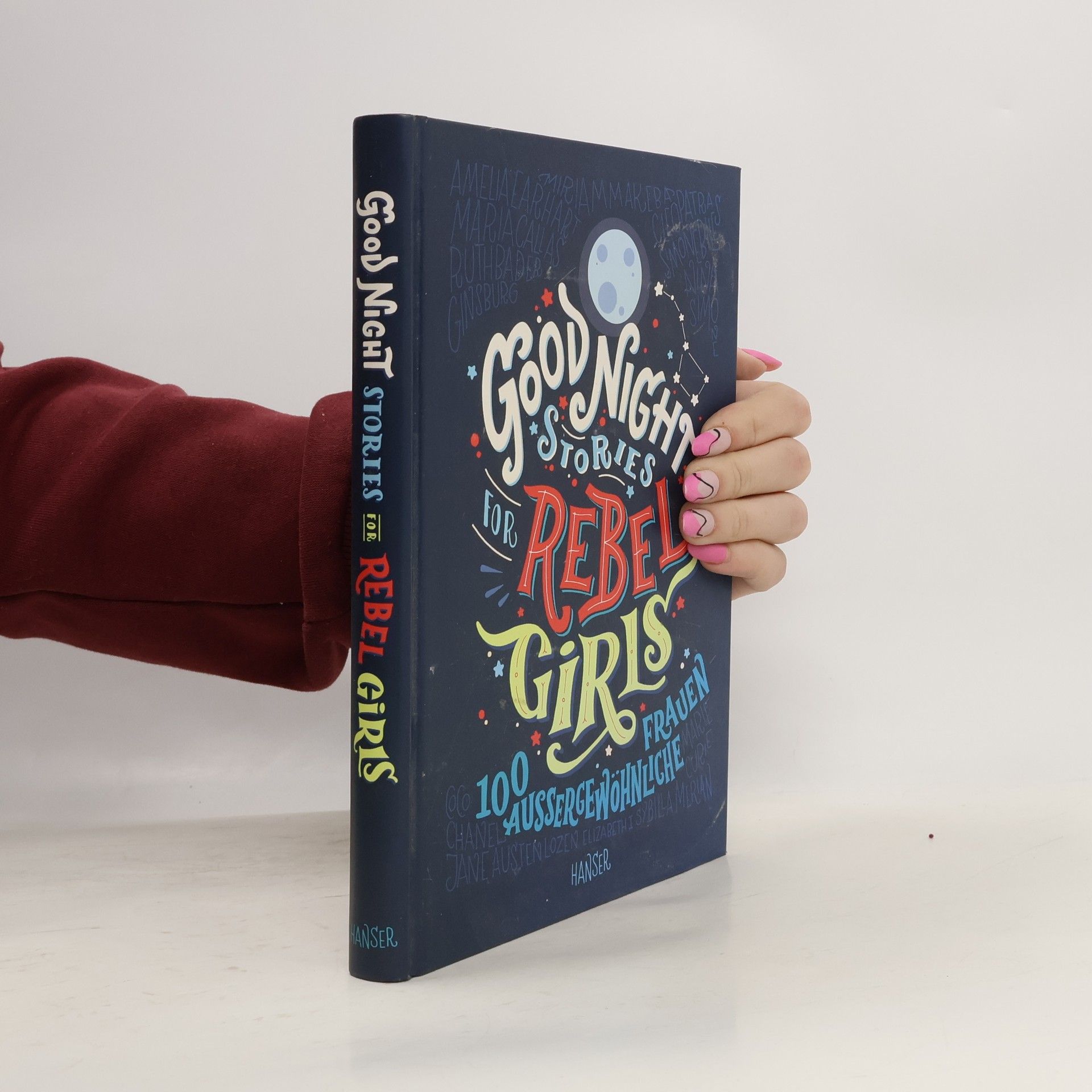 Elena Favilli Good Night Stories for Rebel Girls. 100 Aussergewöhnliche Frauen