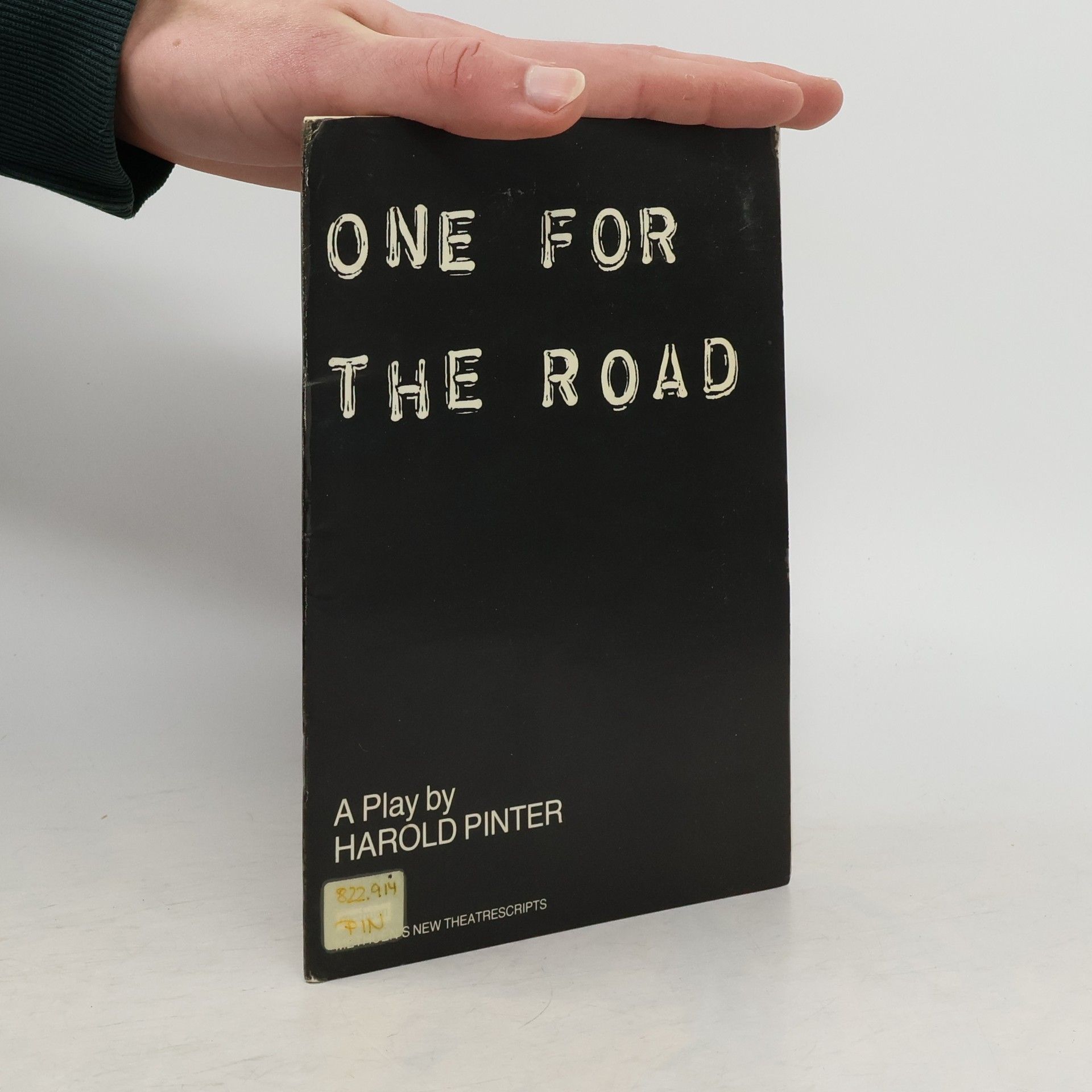 Harold Pinter New Theatrescripts: One for the Road