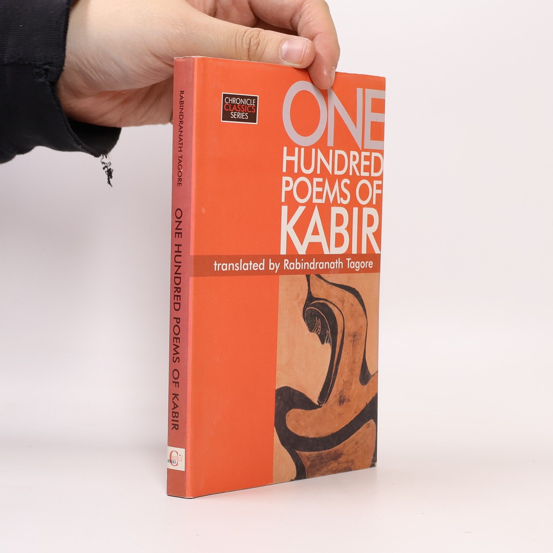 Kabir Chronicle Classics Series: One Hundred Poems of Kabir