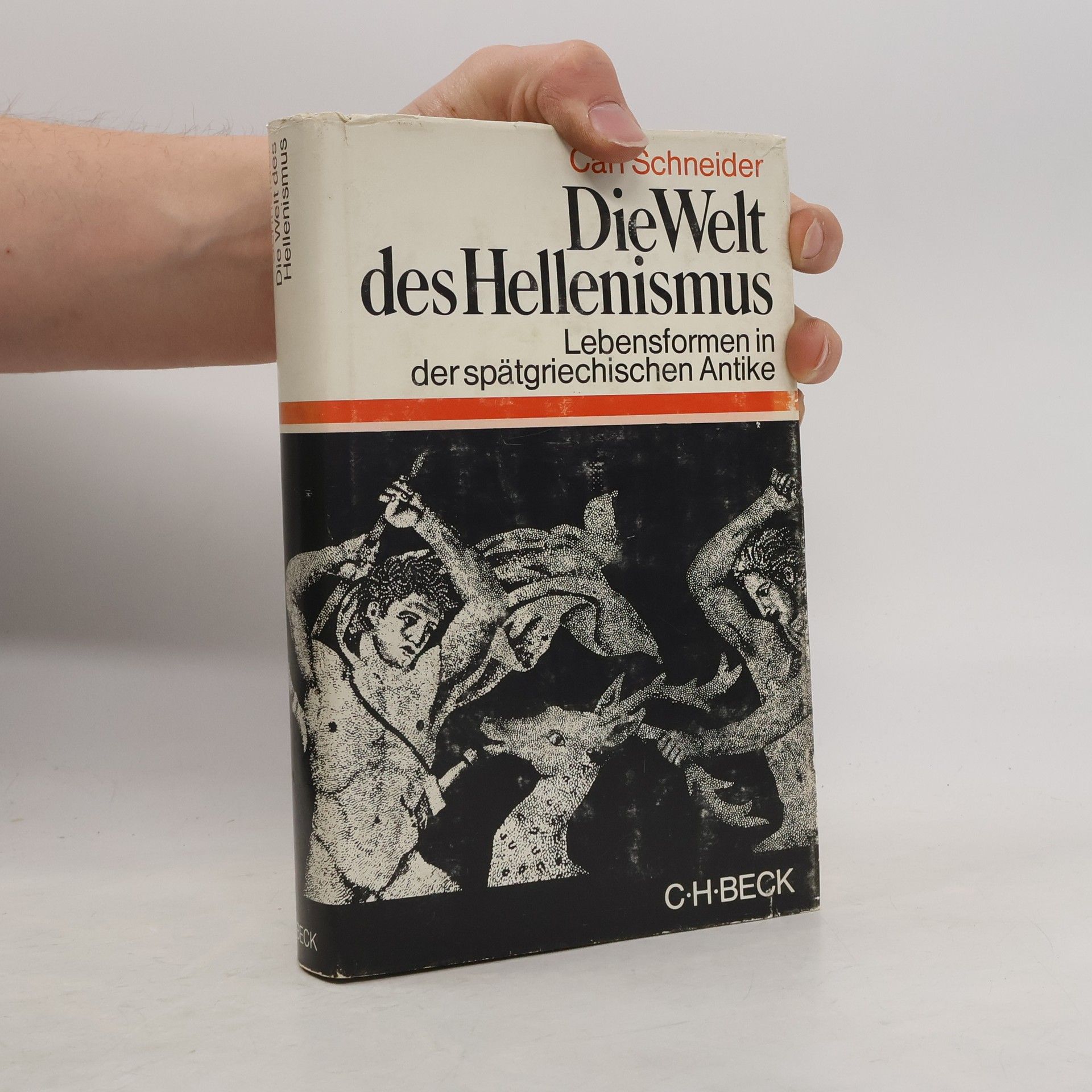 Carl Schneider Die Welt des Hellenismus