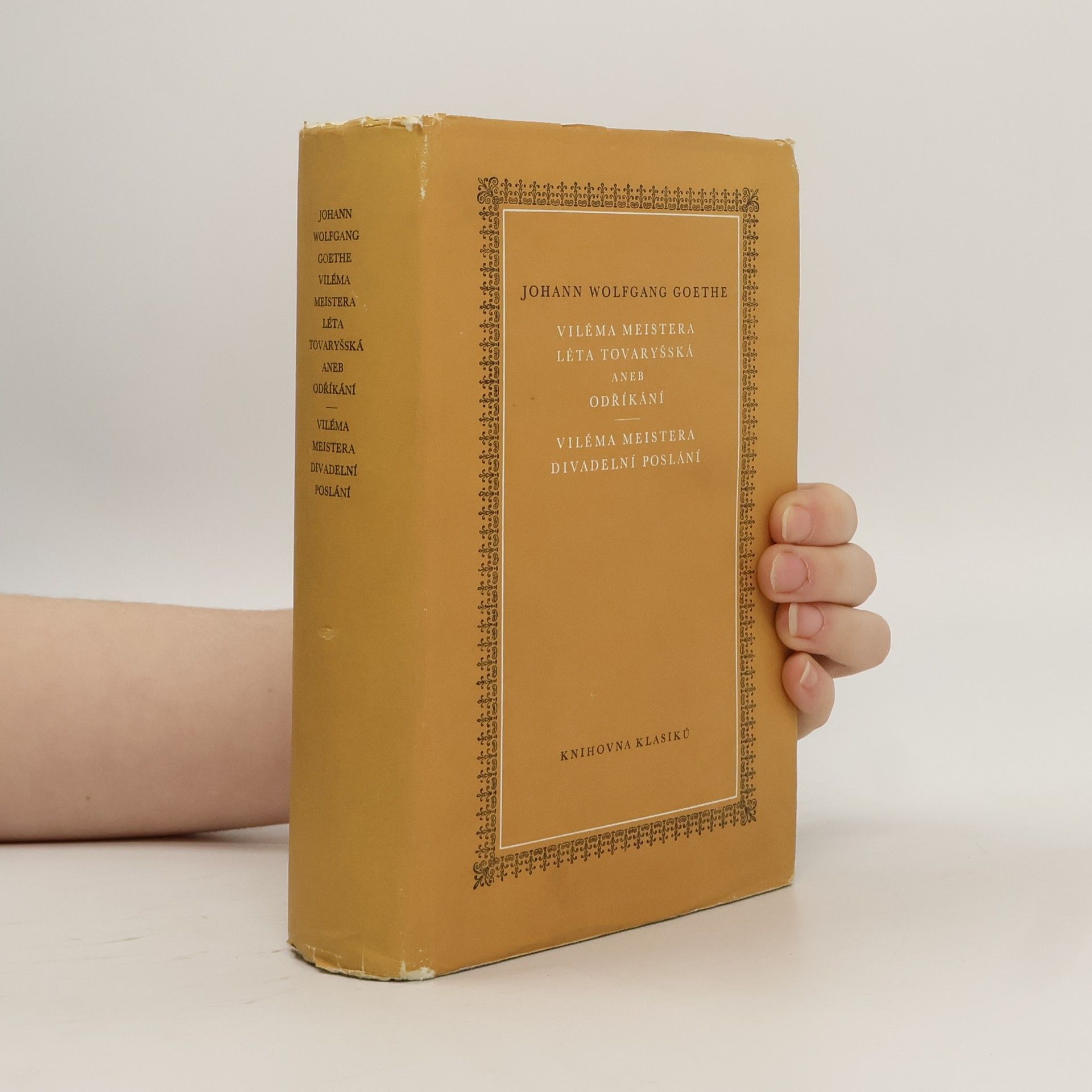 Johann Wolfgang von Goethe Viléma Meistera léta tovaryšská aneb odříkání. Viléma Meistera divadelní poslání