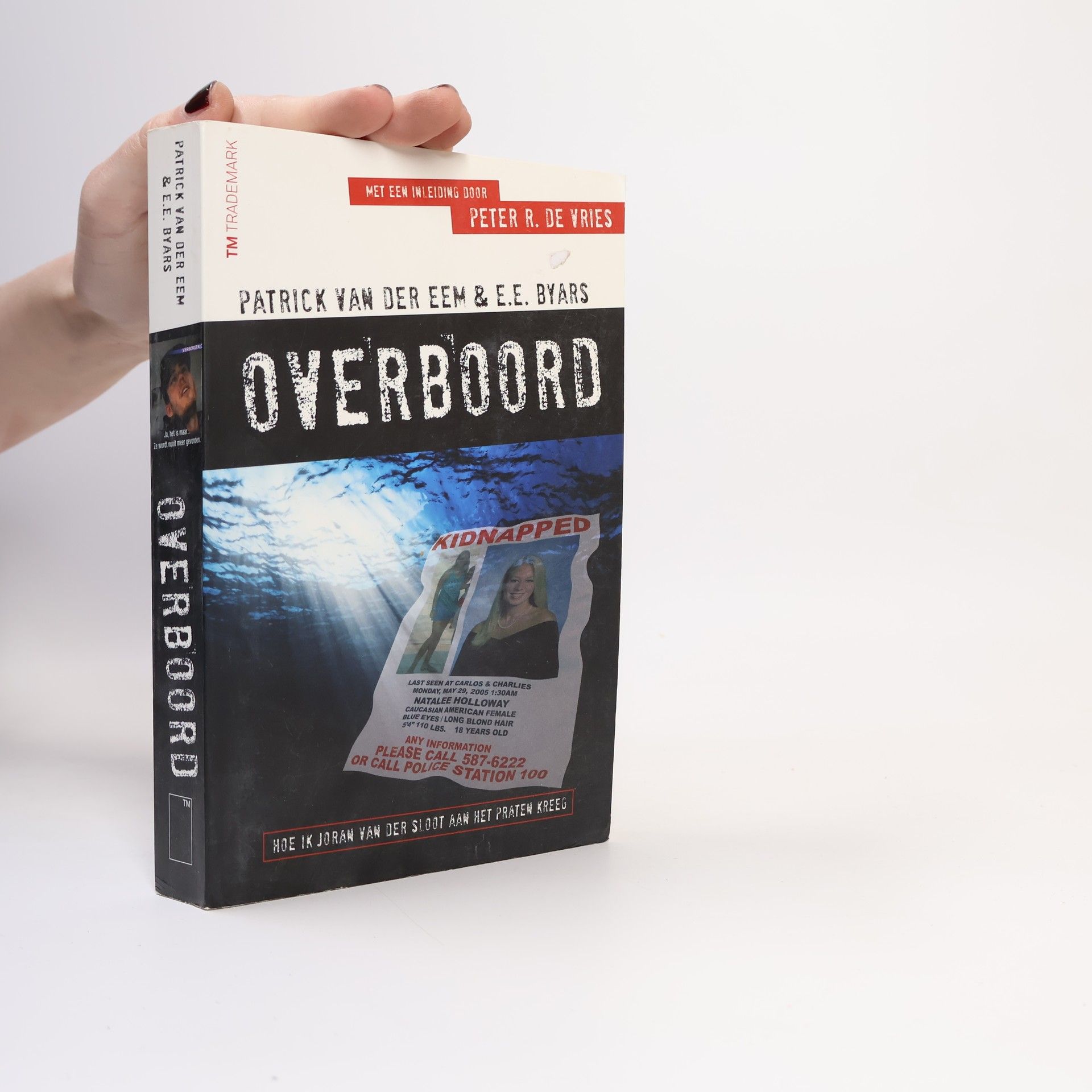 Overboord. Hoe ik Joran van der Sloot aan het praten kreeg