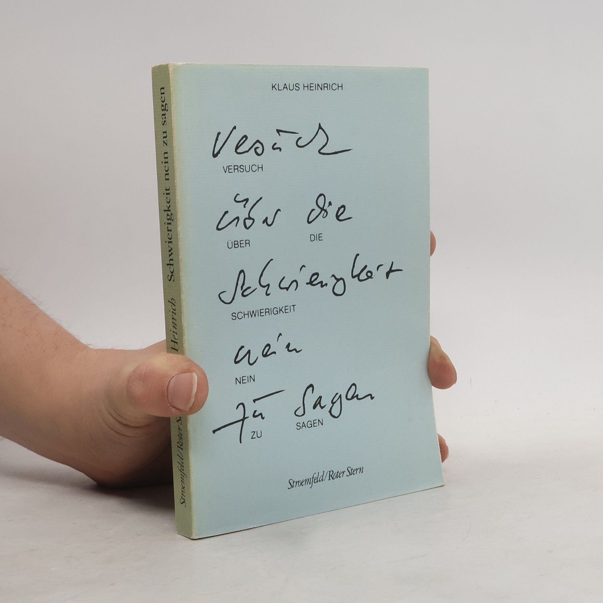 Klaus Heinrich Schwierigkeit nein zu sagen