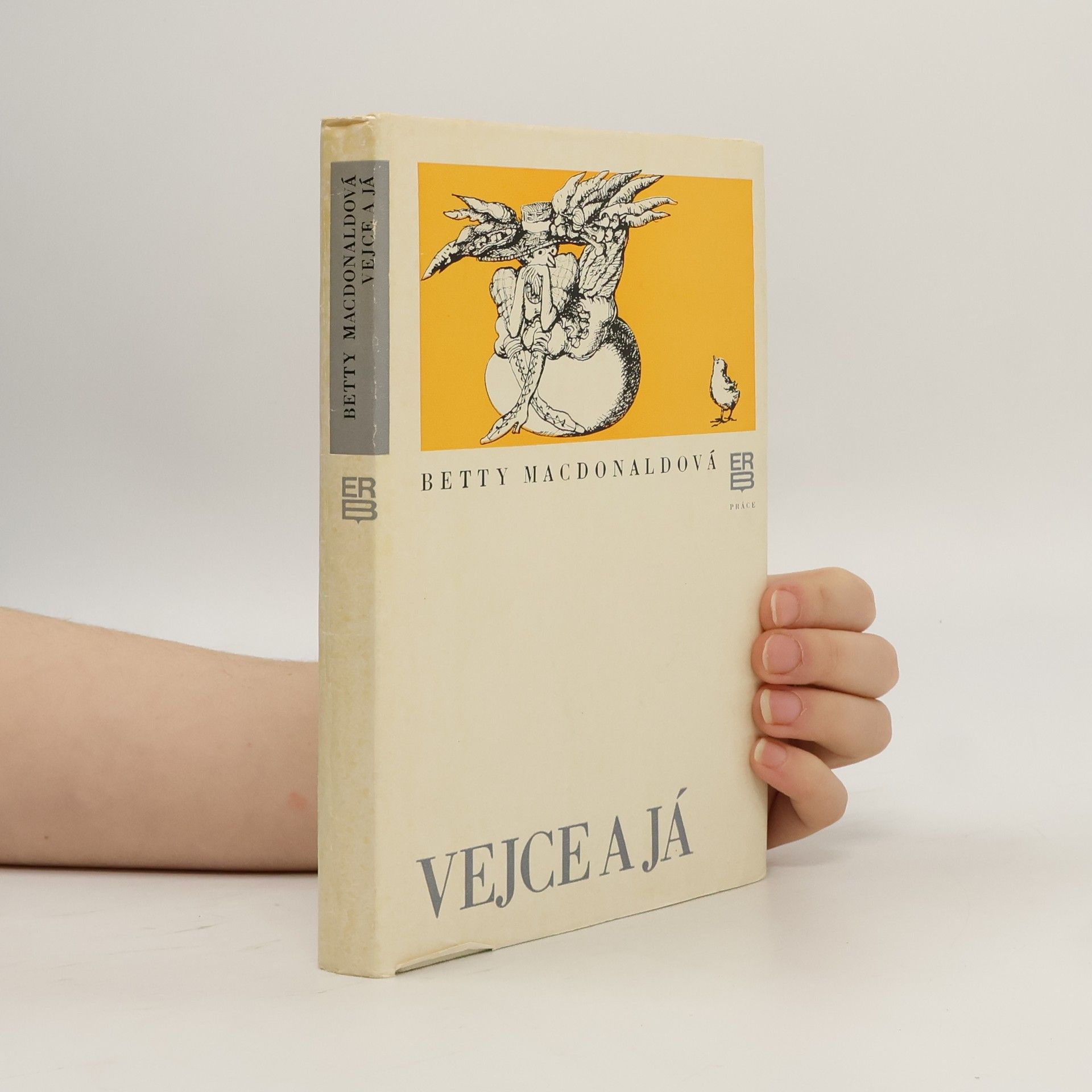 Betty MacDonald Vejce a já