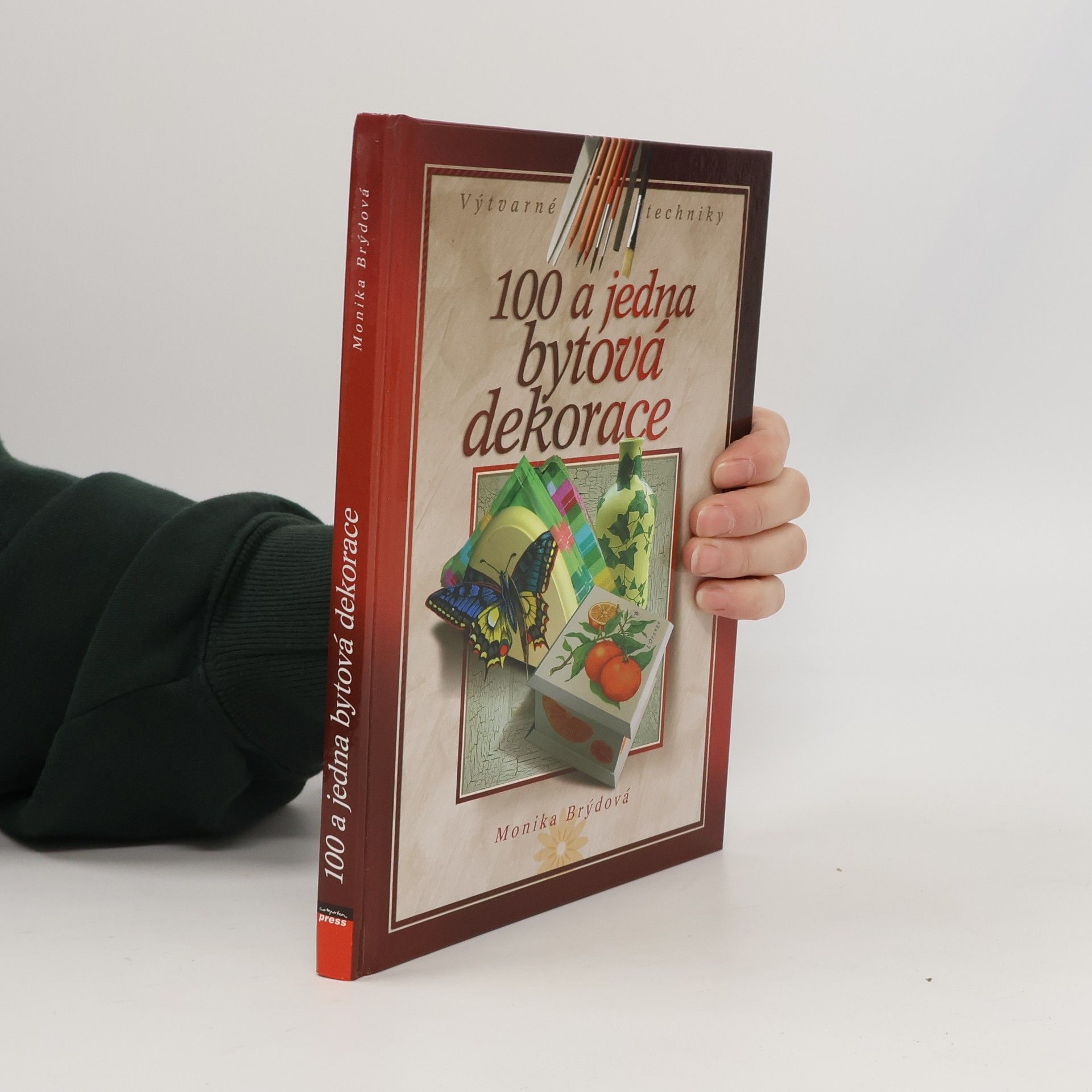 Monika Brýdová 100 a jedna bytová dekorace