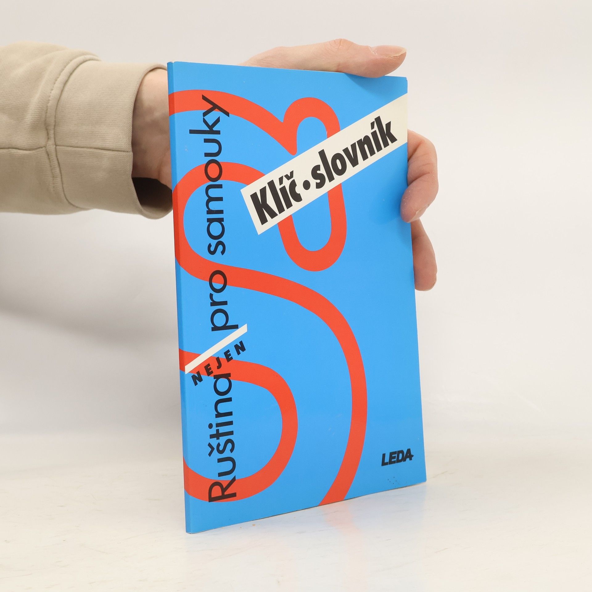 Věra Nekolová Ruština nejen pro samouky. Klíč, slovník