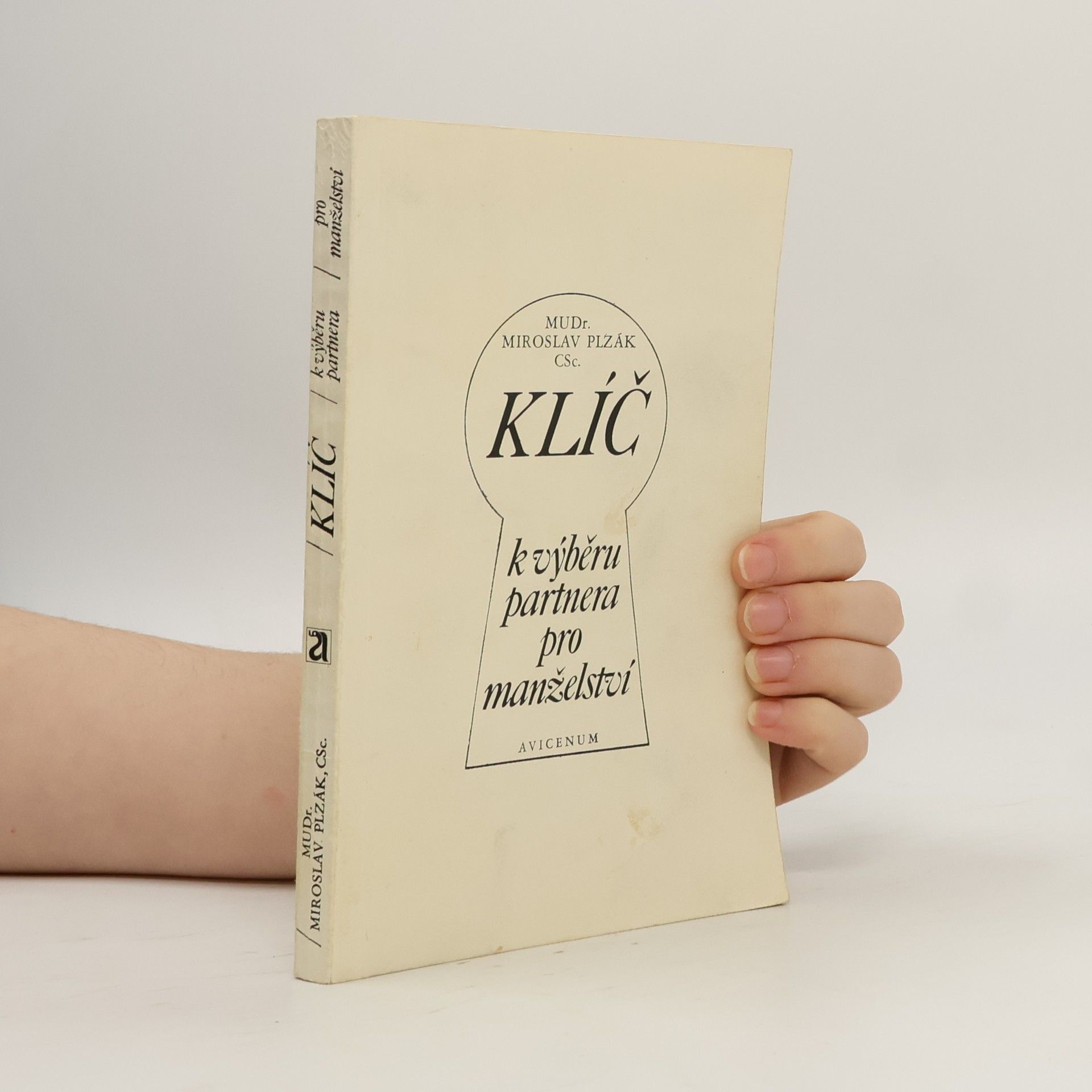 Miroslav Plzák Klíč k výběru partnera pro manželství