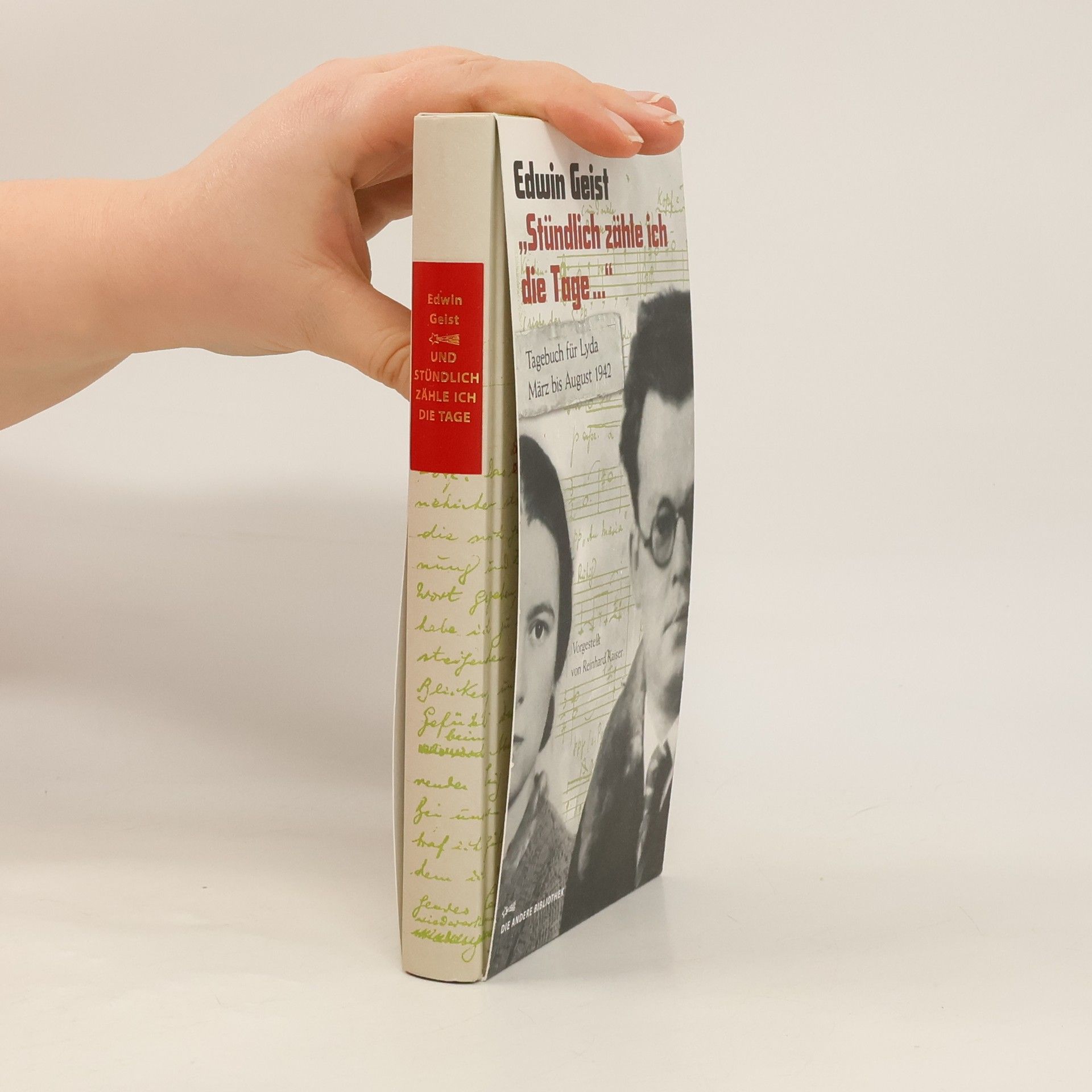 Edwin Geist Die Andere Bibliothek - 325: Stündlich zähle ich die Tage...