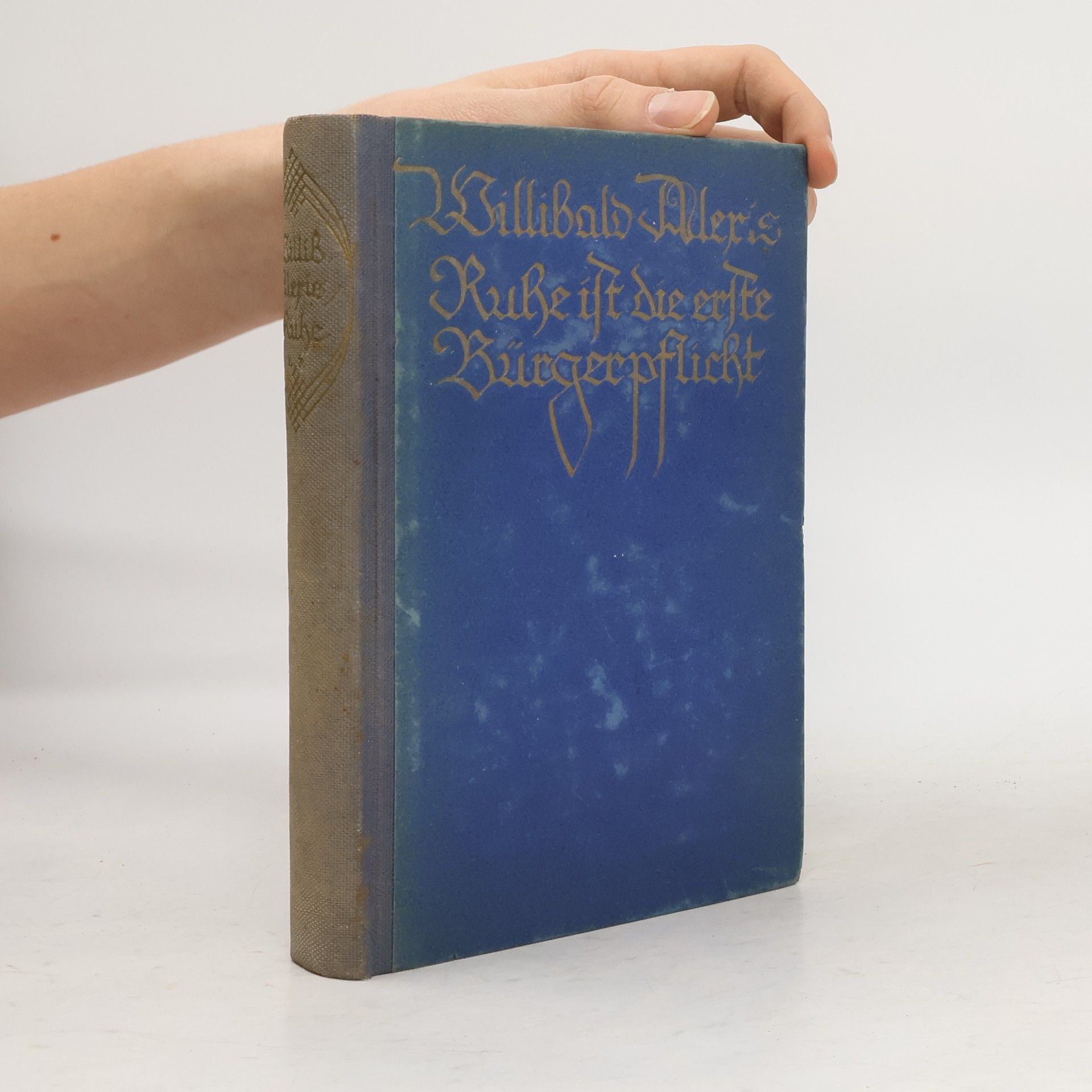 Willibald Alexis Ruhe ist die erste Bürgerpflicht