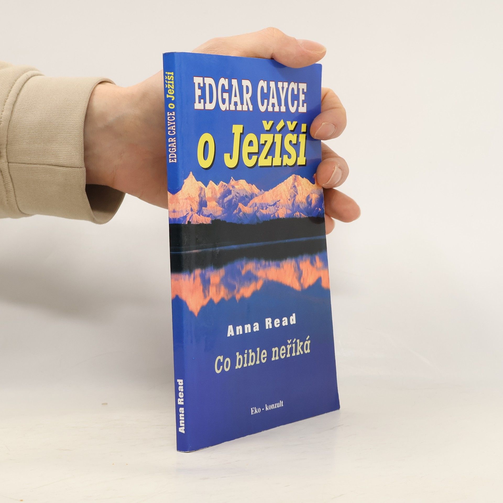 Anne Read Edgar Cayce o Ježíši. Co bible neříká