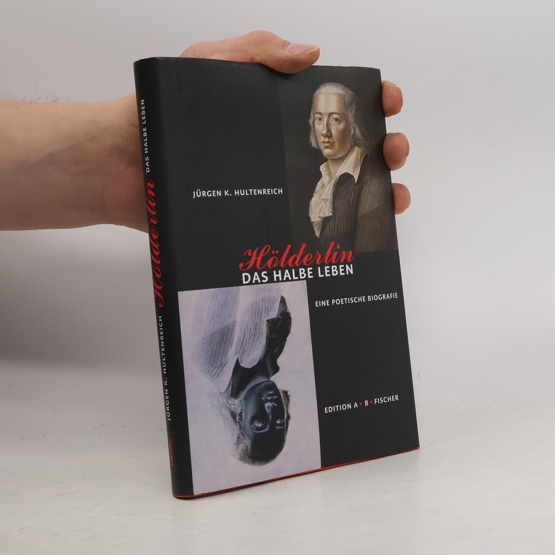 Jürgen K. Hultenreich Hölderlin - Das halbe Leben