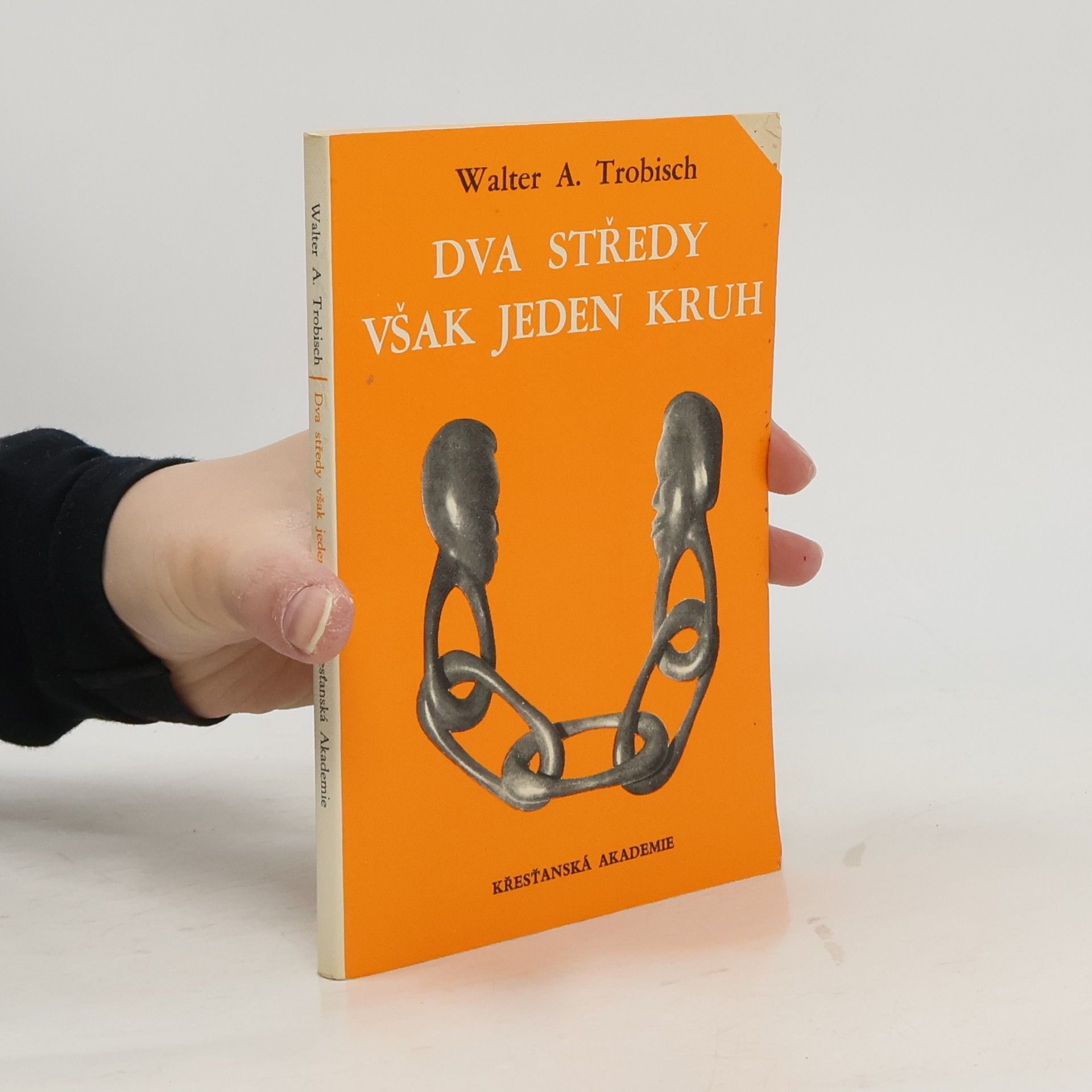 Walter Trobisch Dva středy však jeden kruh