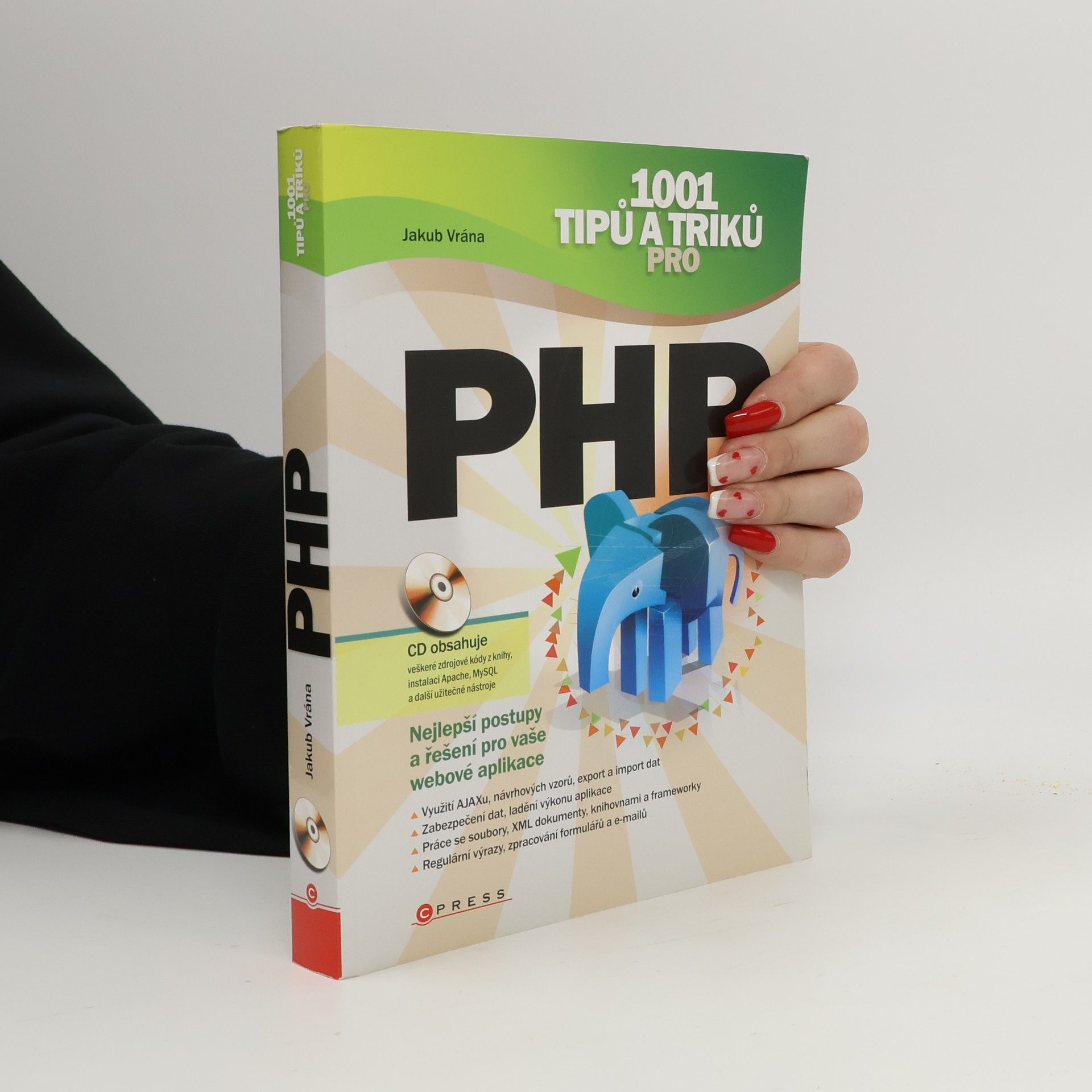 Jakub Vrána 1001 tipů a triků pro PHP : nejlepší postupy a řešení pro vaše webové aplikace