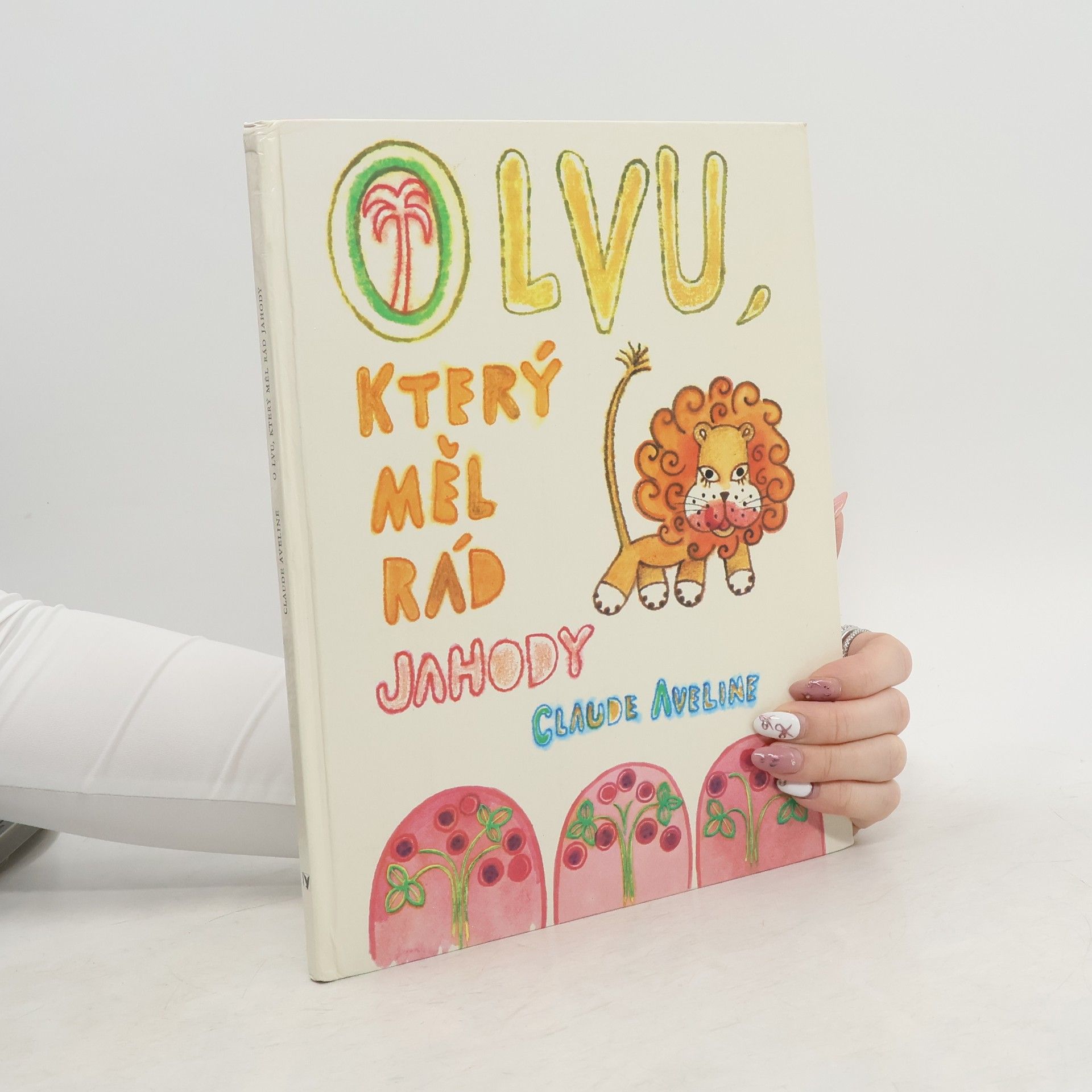 Claude Aveline O lvu, který měl rád jahody