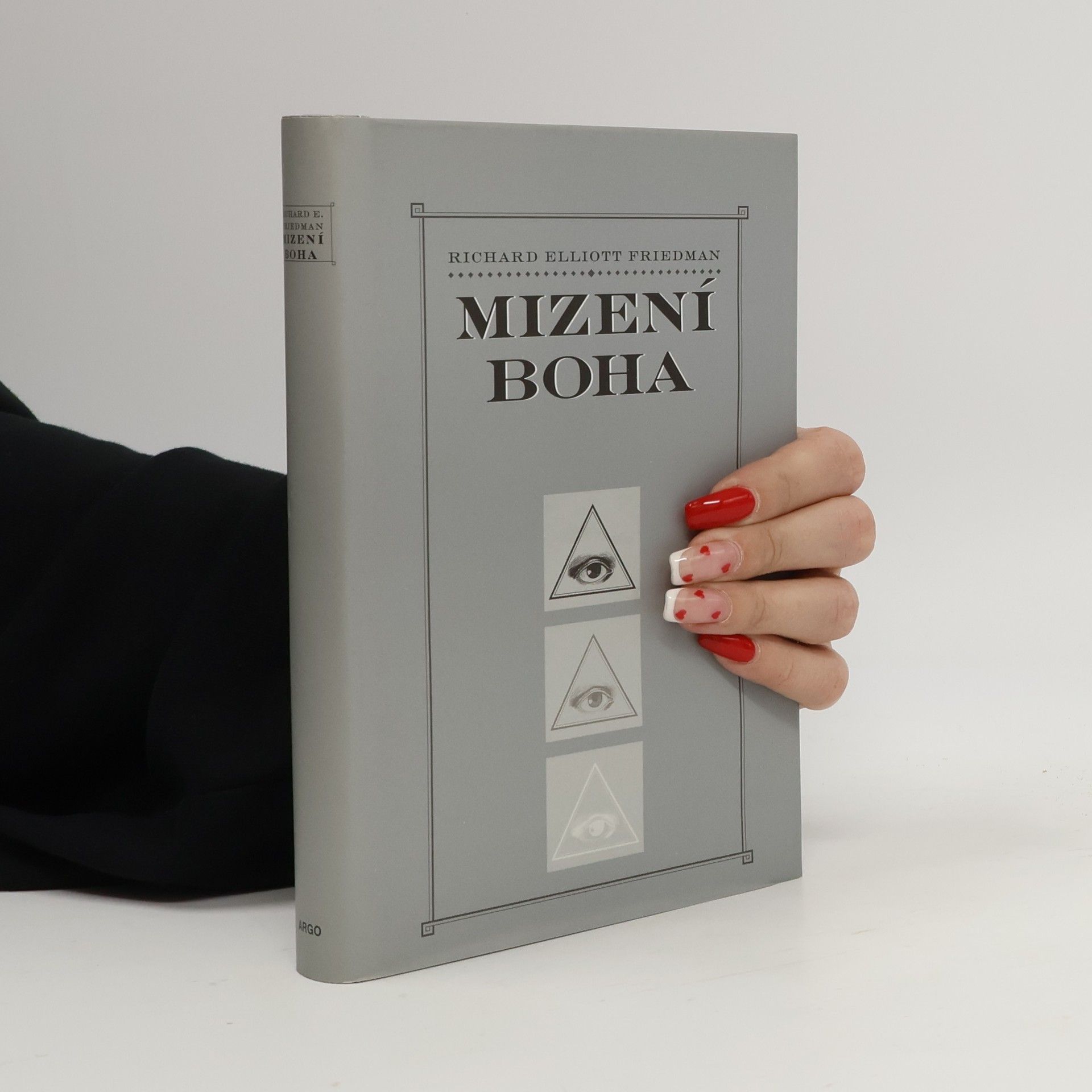 Richard Elliott Friedman Mizení Boha