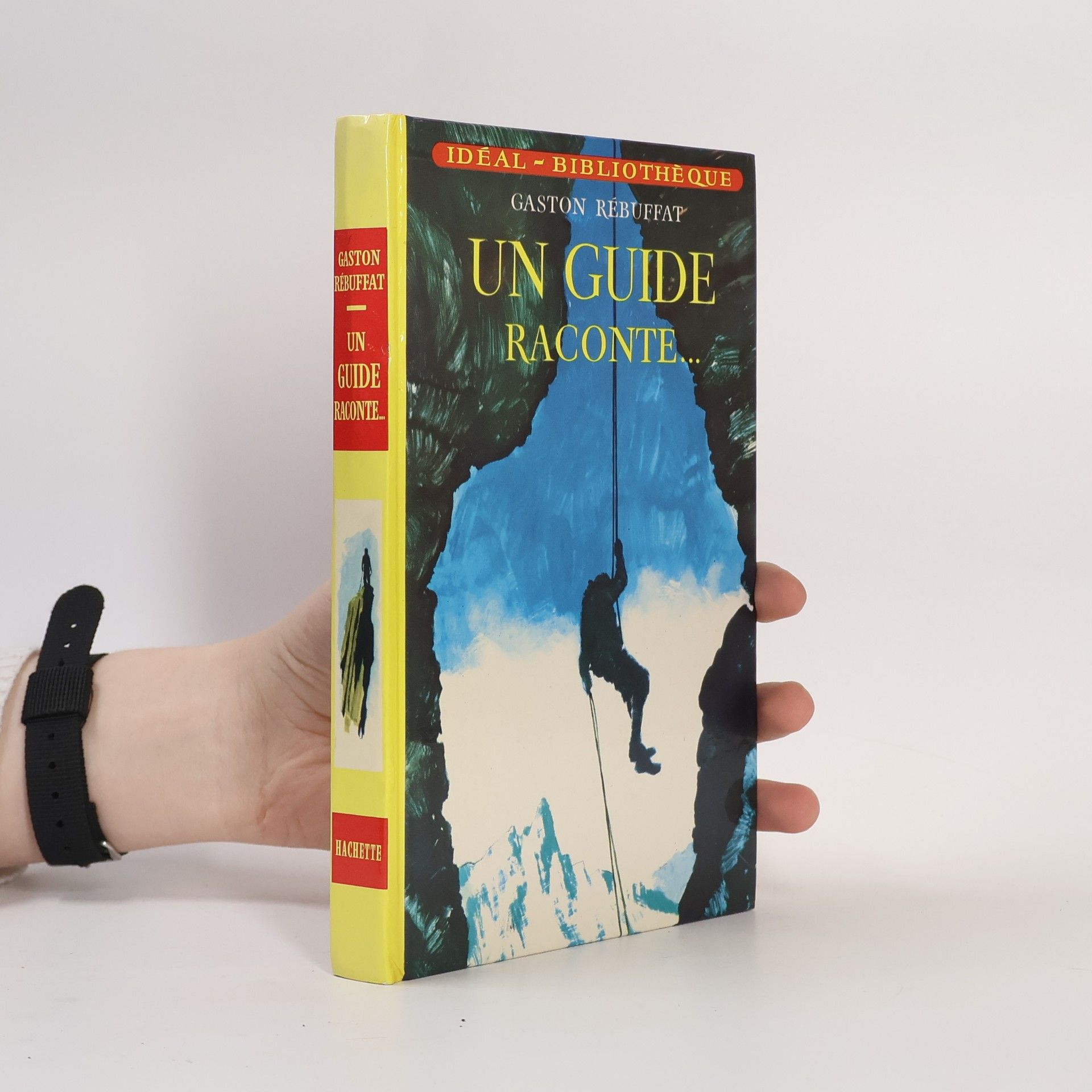 Gaston Rébuffat Un Guide raconte...