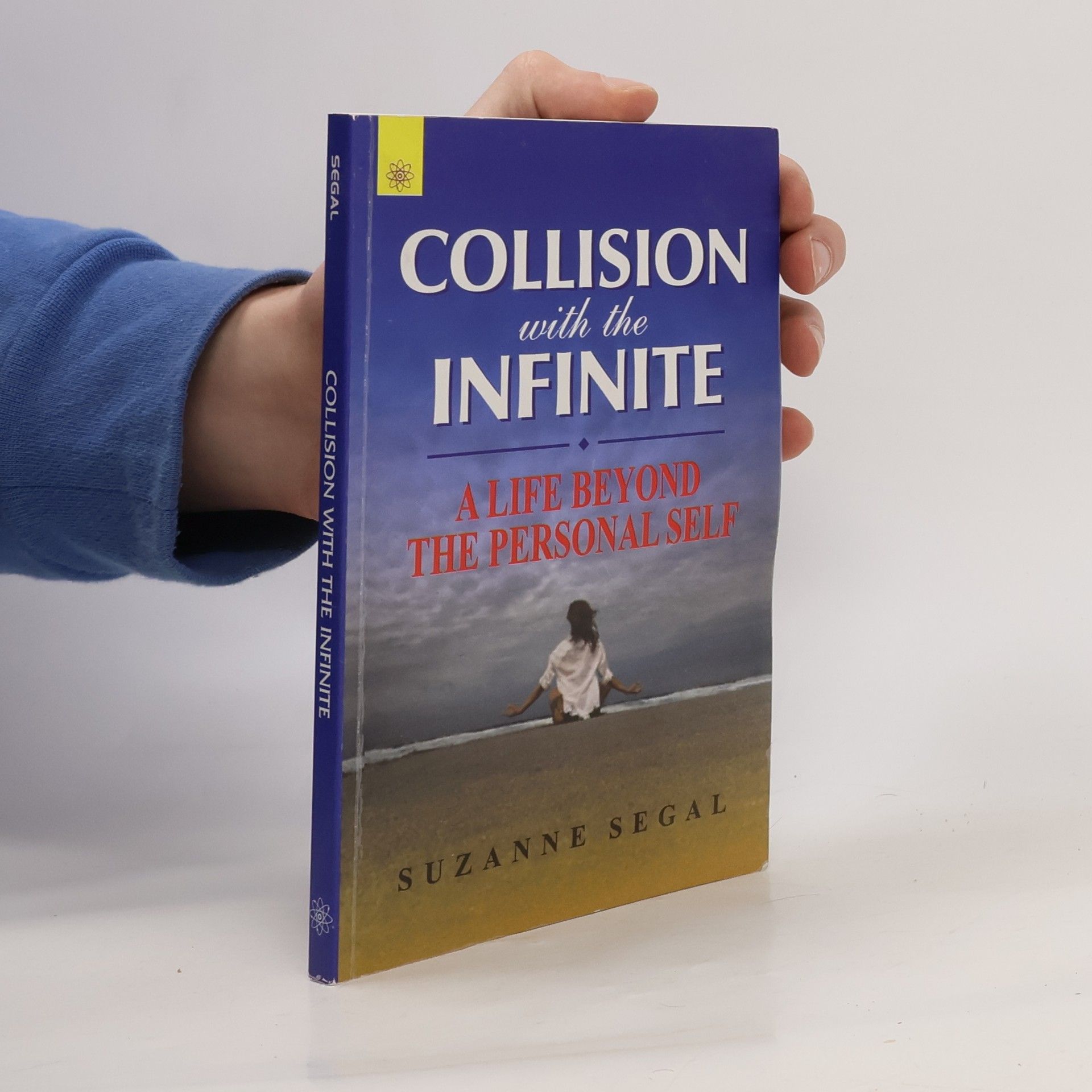 Suzanne Segal Collision with the Infinite