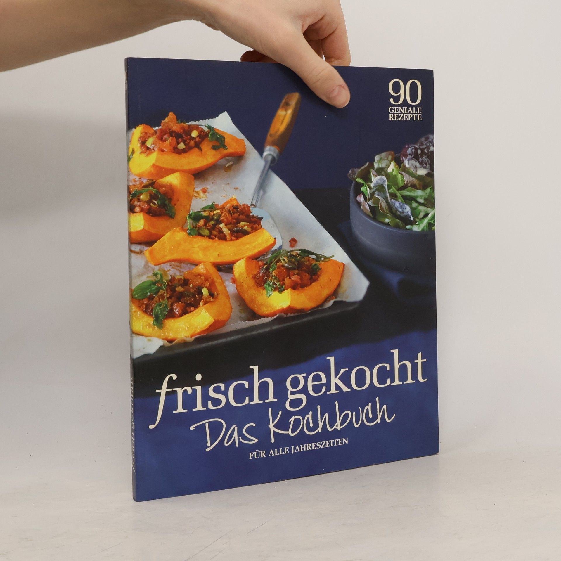Autorenkollektiv Frisch gekocht. Das Kochbuch