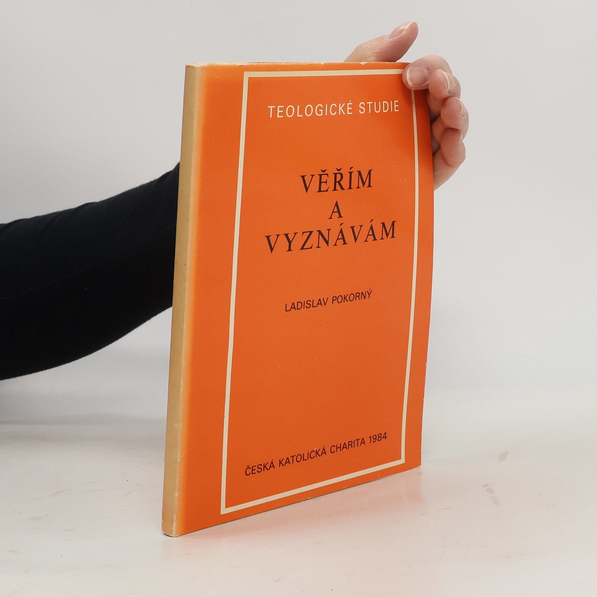 Ladislav Pokorný Věřím a vyznávám