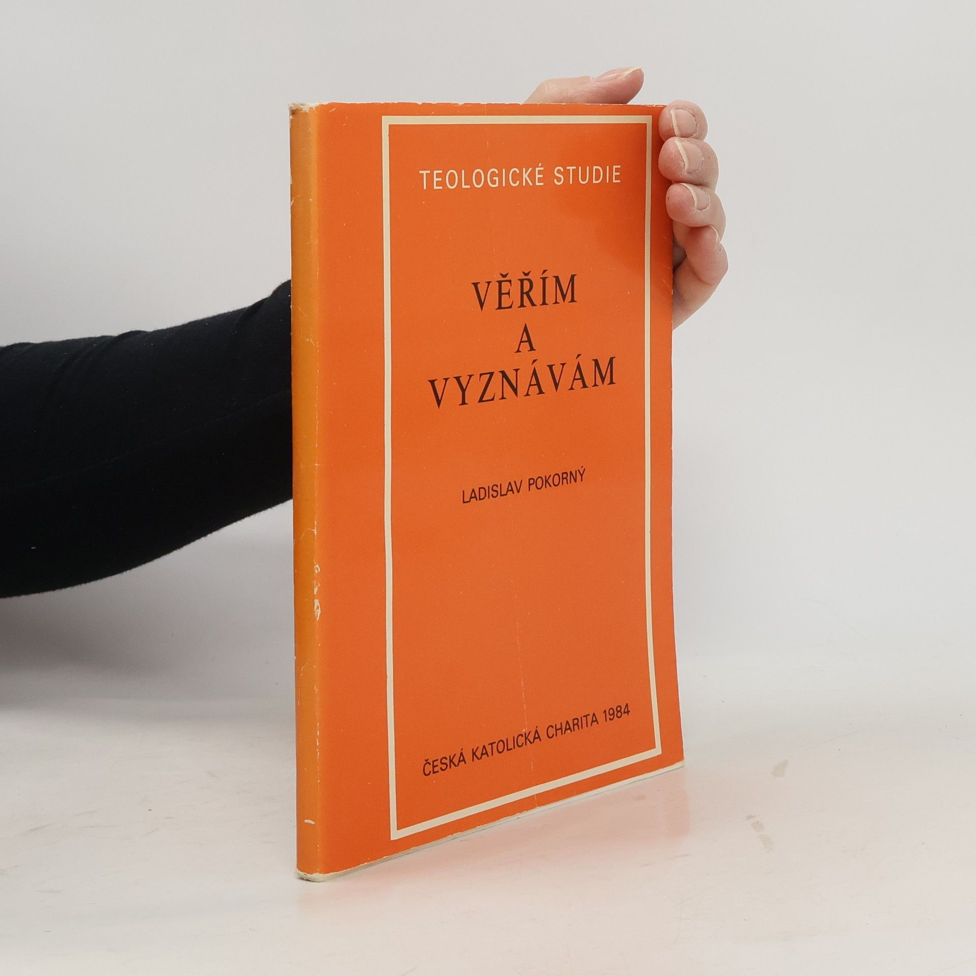 Ladislav Pokorný Věřím a vyznávám