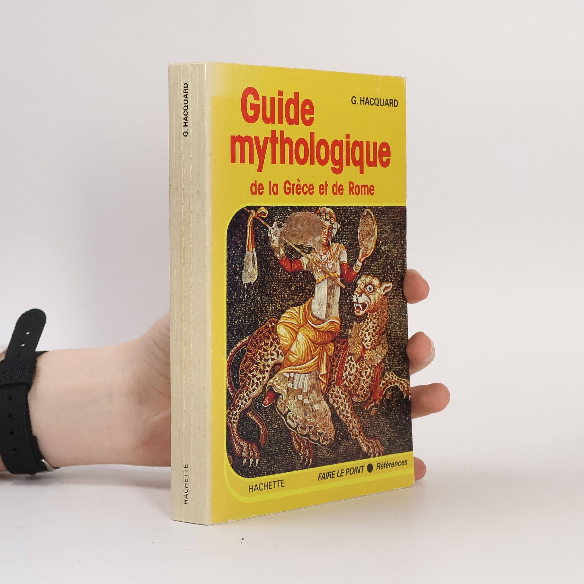 Georges Hacquard Guide mythologique de la Grèce et de Rome