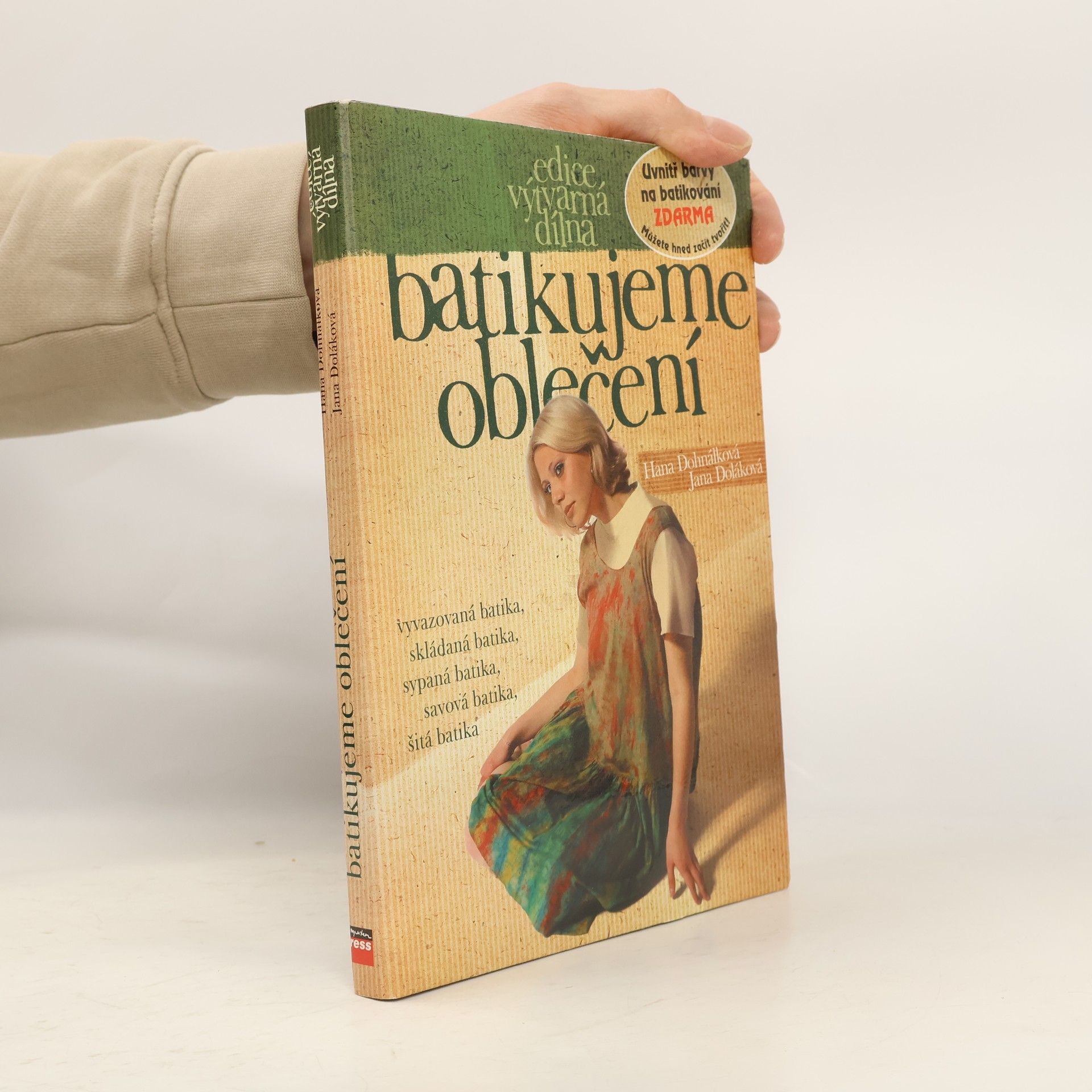 Hana Dohnálková Batikujeme oblečení