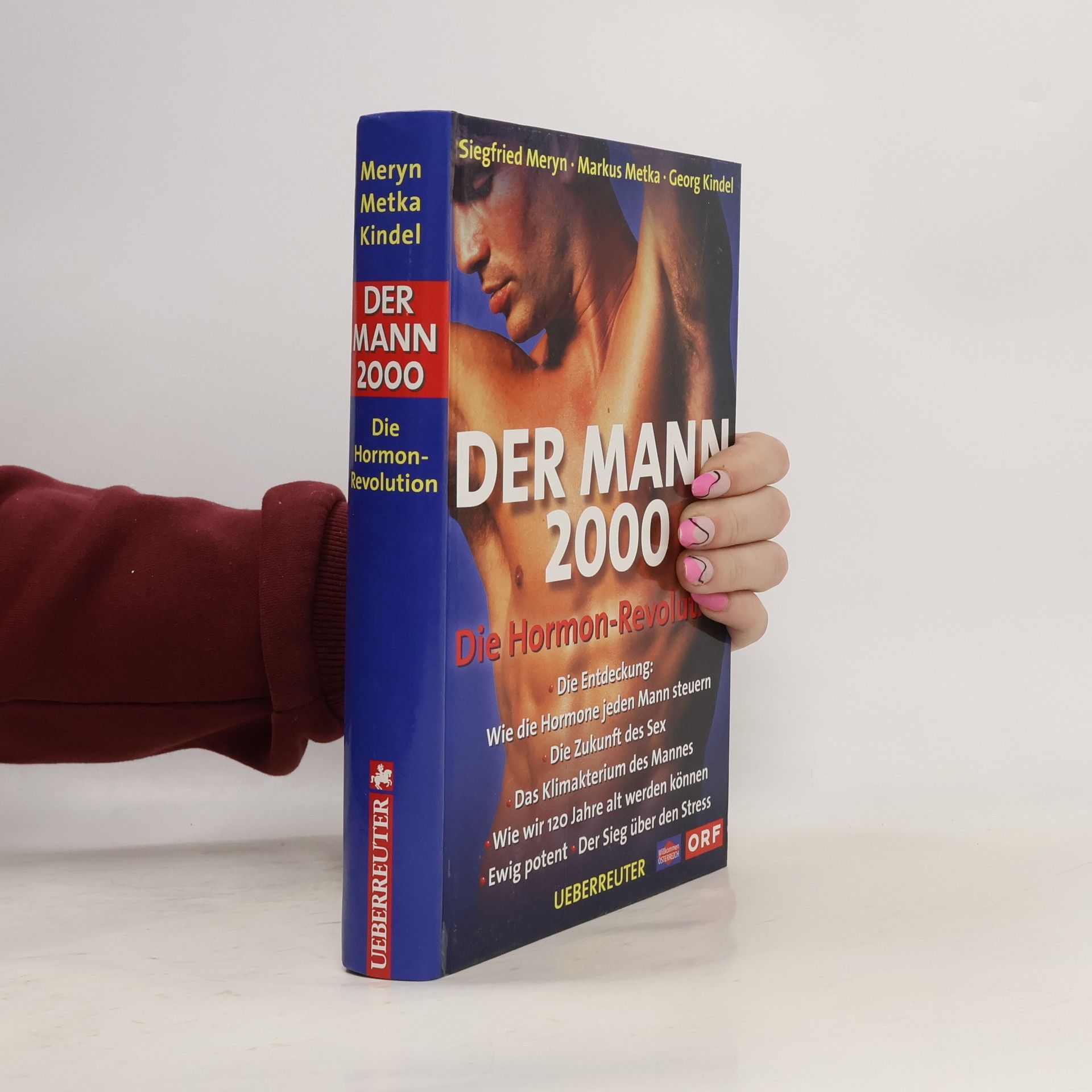 Der Mann 2000. Die Hormon-Revolution.