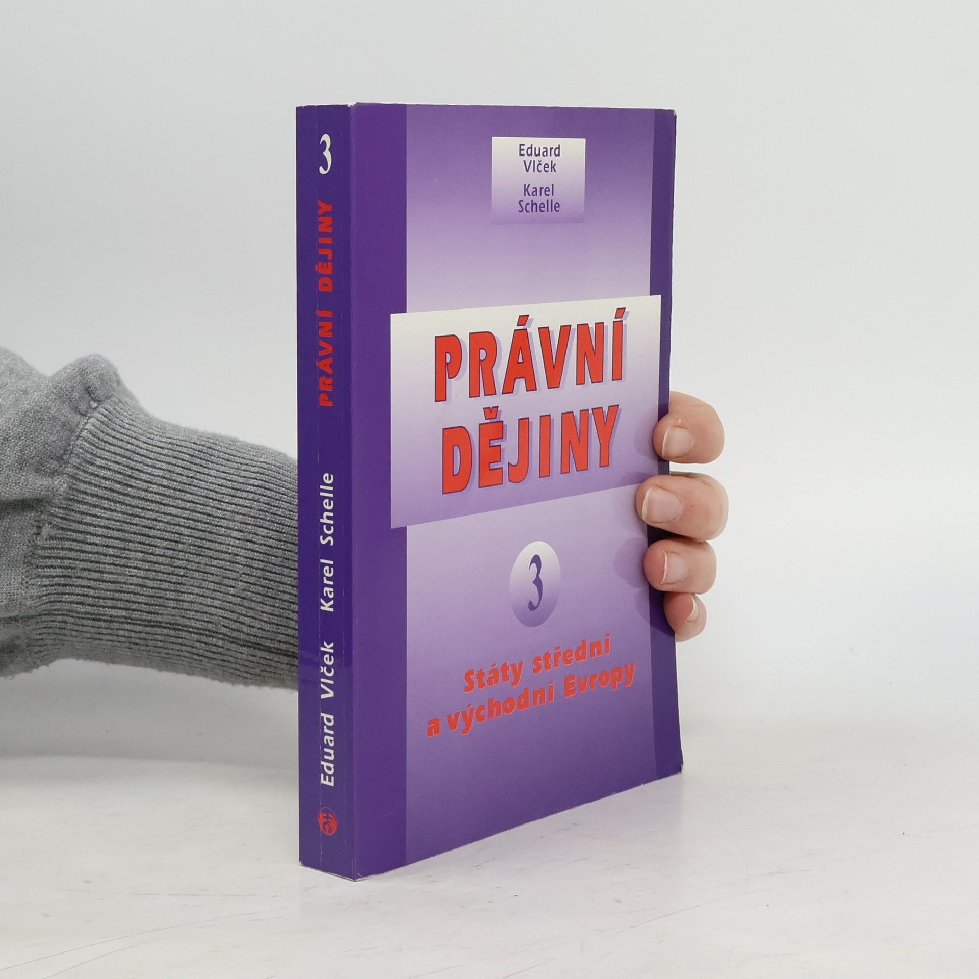 Právní dějiny 3. Státy střední a východní Evropy