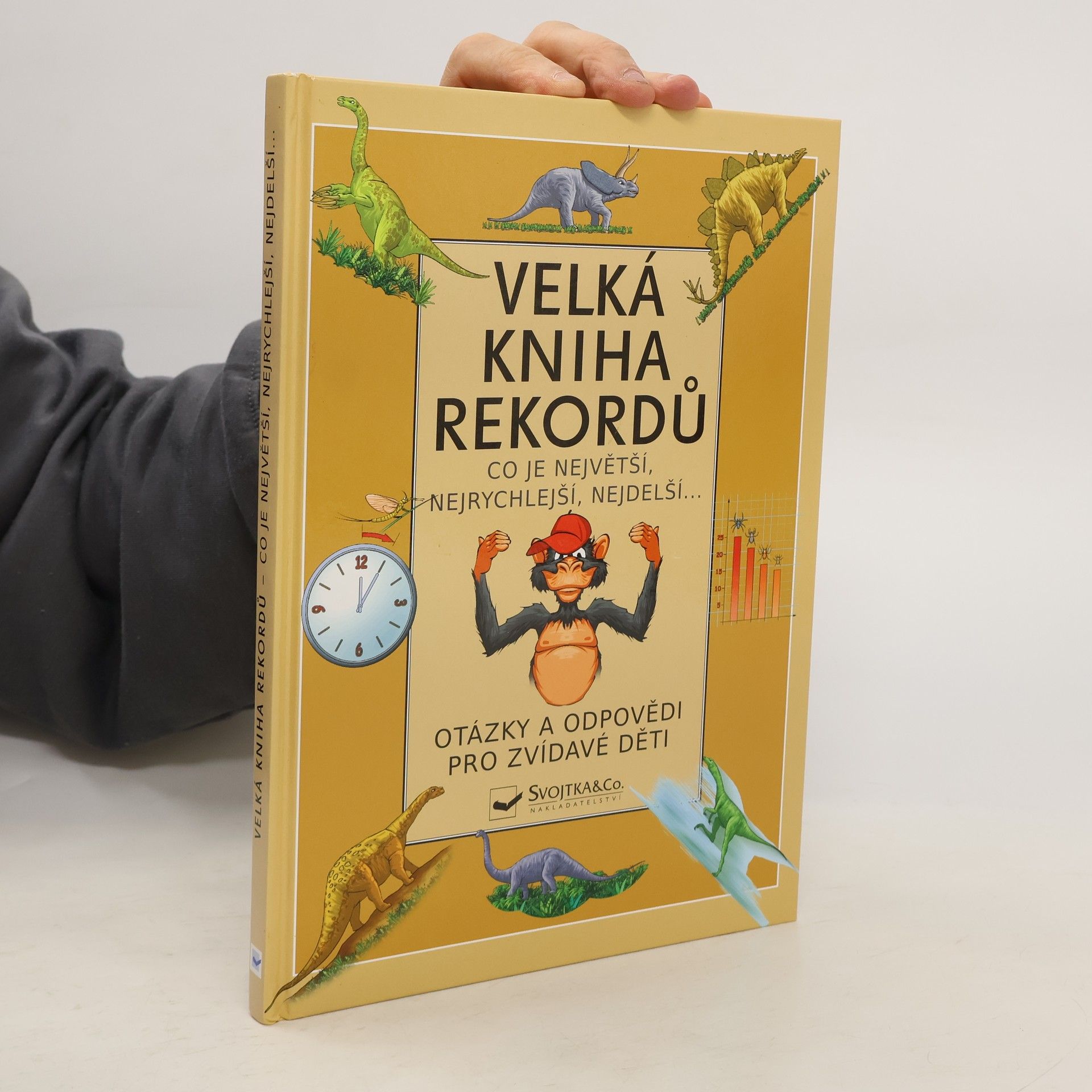 Kolektiv autorů Velká kniha rekordů : co je největší, nejrychlejší, nejdelší...