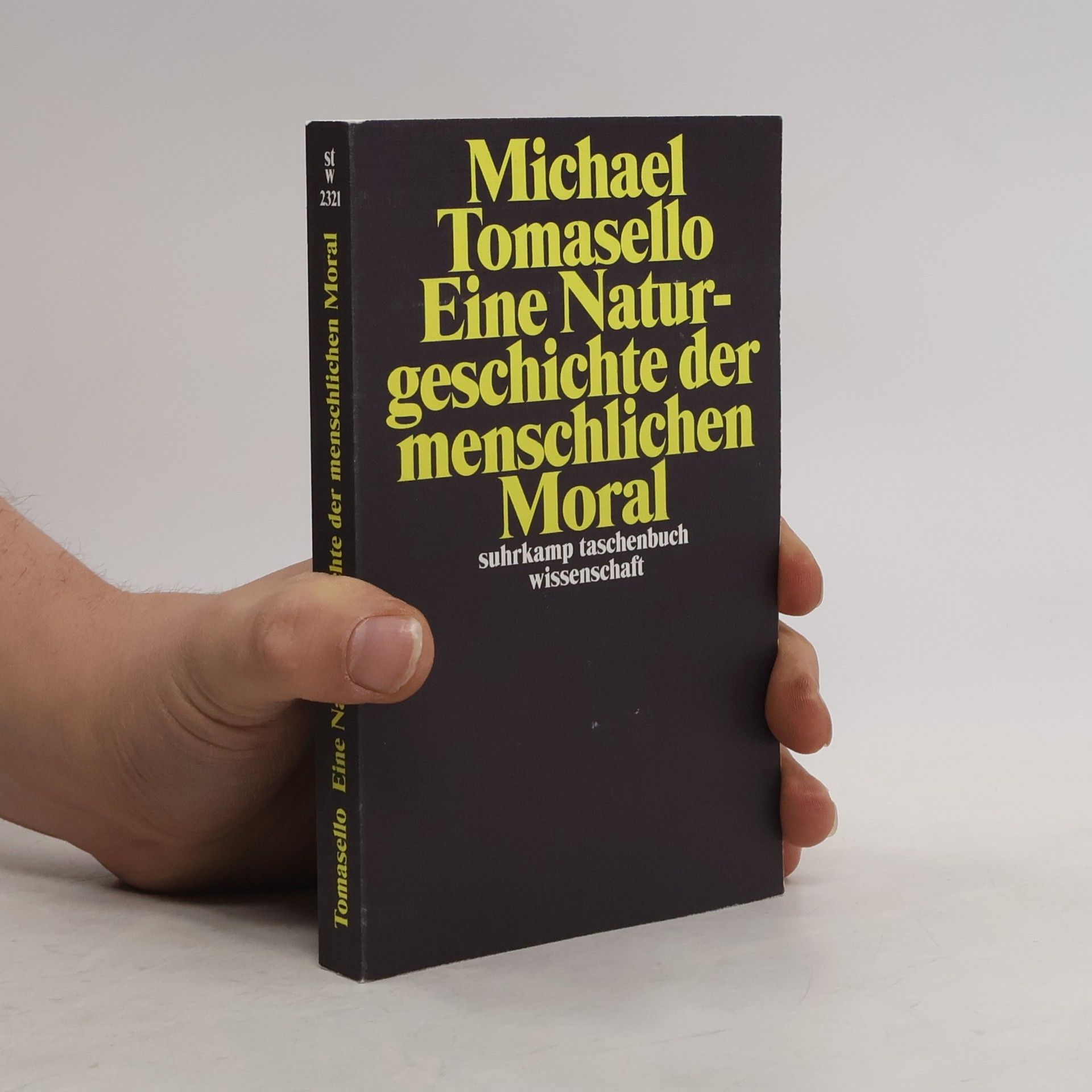 Michael Tomasello Eine Naturgeschichte der menschlichen Moral